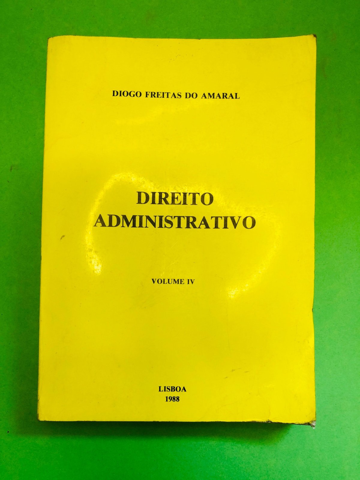DIREITO ADMINISTRATIVO IV - DIOGO FREITAS DO AMARAL