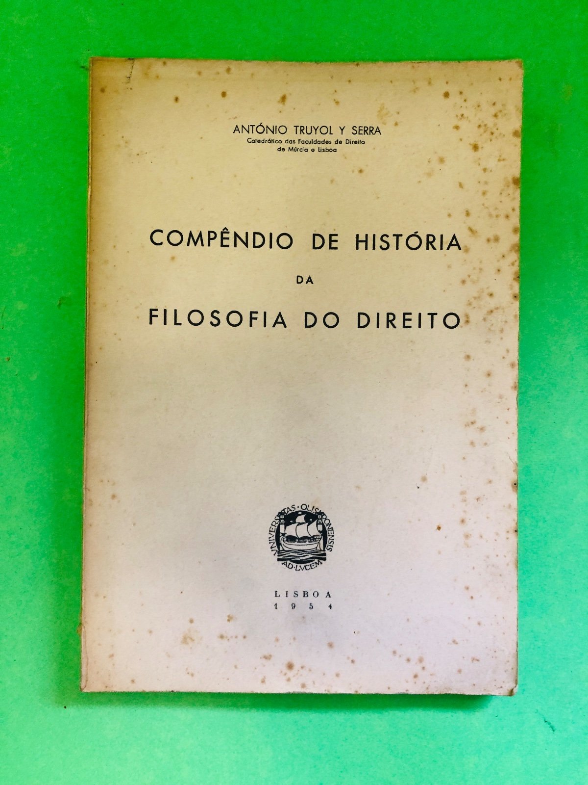 COMPÊNDIO DE HISTÓRIA DA FILOSOFIA DO DIREITO - ANTÓNIO TRUYOL Y SERRA