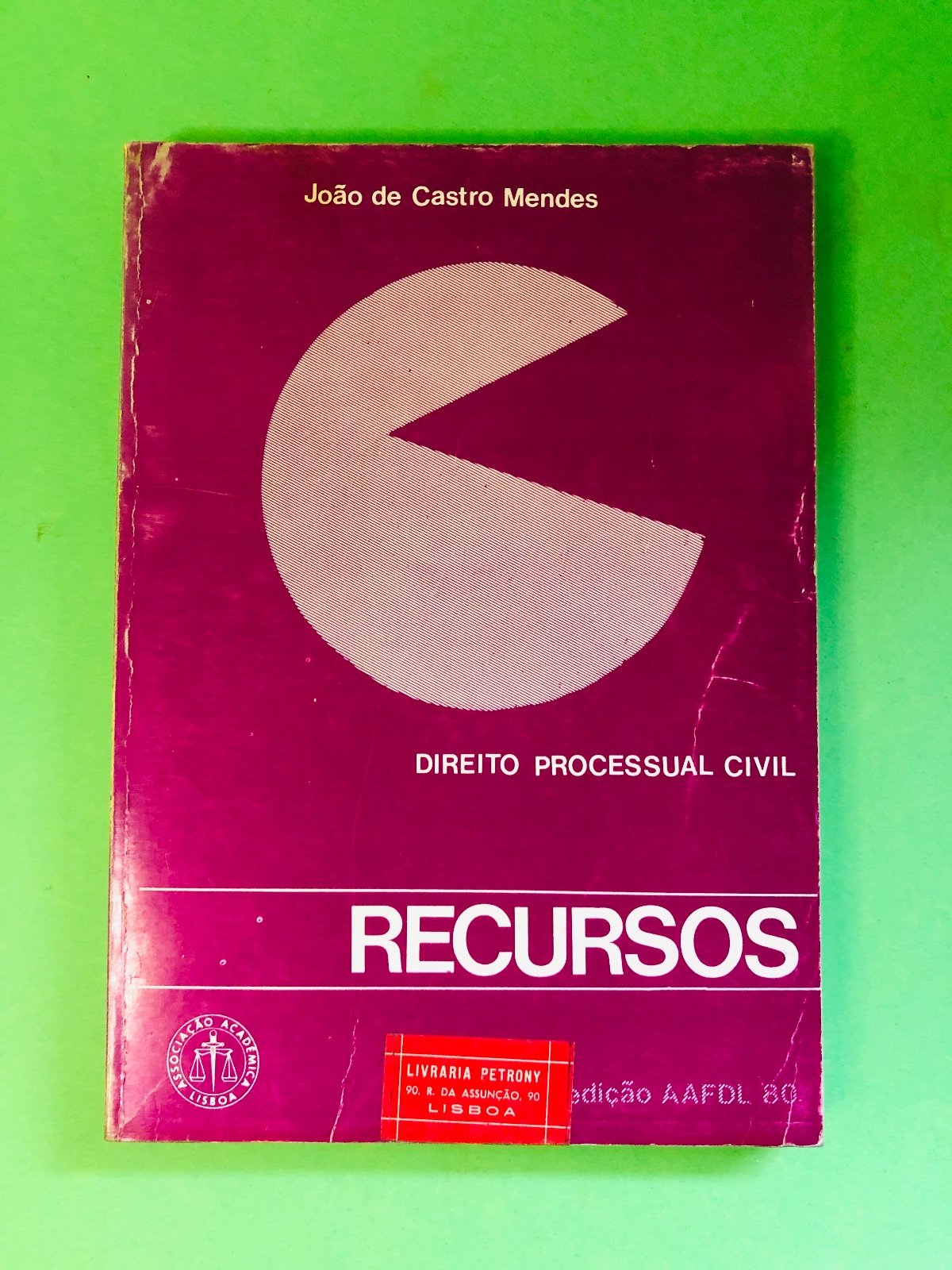 Direito Processual Civil RECURSOS - João de Castro Mendes