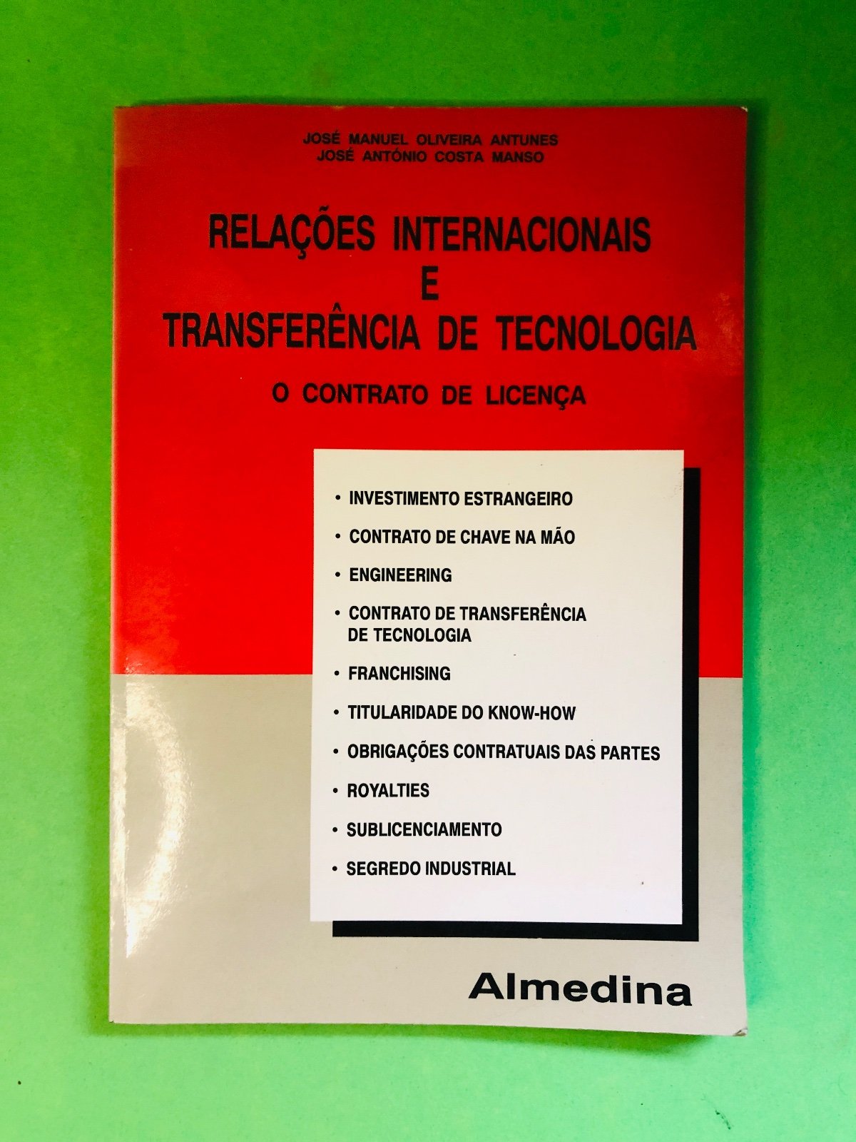 Relações Internacionais e Transferência de Tecnologia - José Manuel Oliveira Antunes, José António Costa Manso