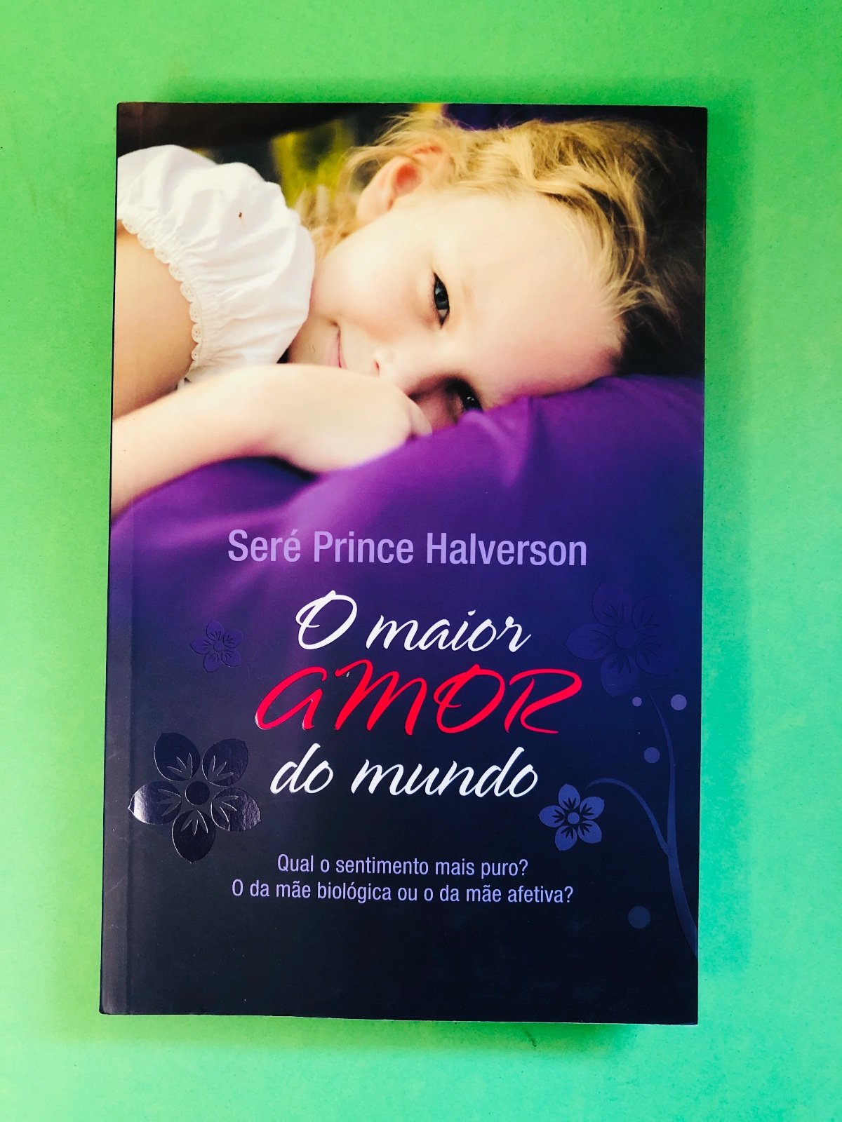 O maior AMOR do mundo - Seré Prince Halverson