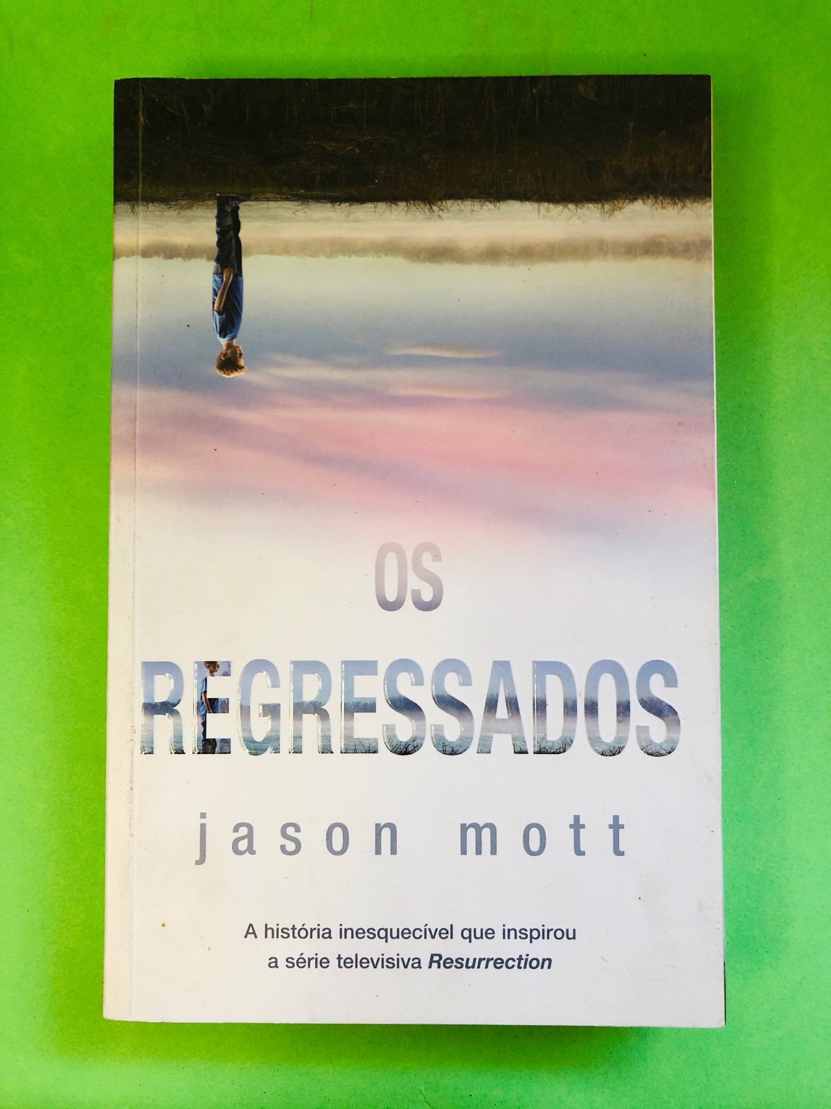 Os Regressados - jason mott