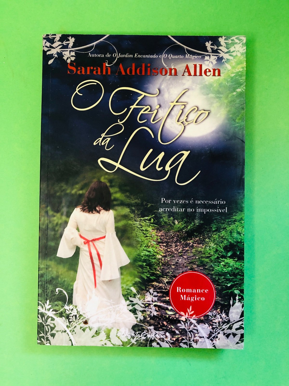 O Feitiço da Lua - Sarah Addison Allen