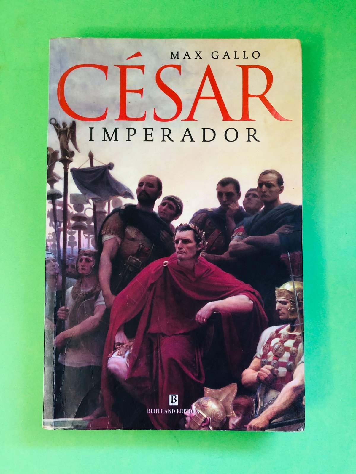 CÉSAR IMPERADOR - Max Gallo