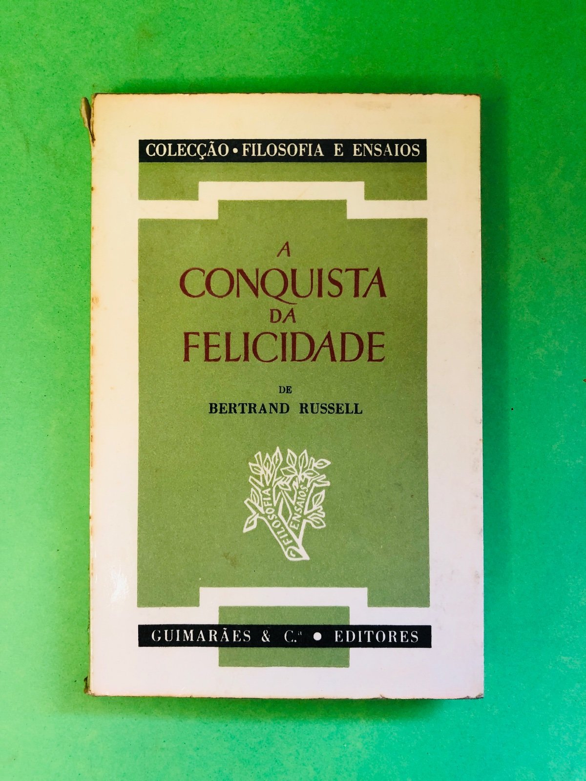 A Conquista da Felicidade - Bertrand Russell