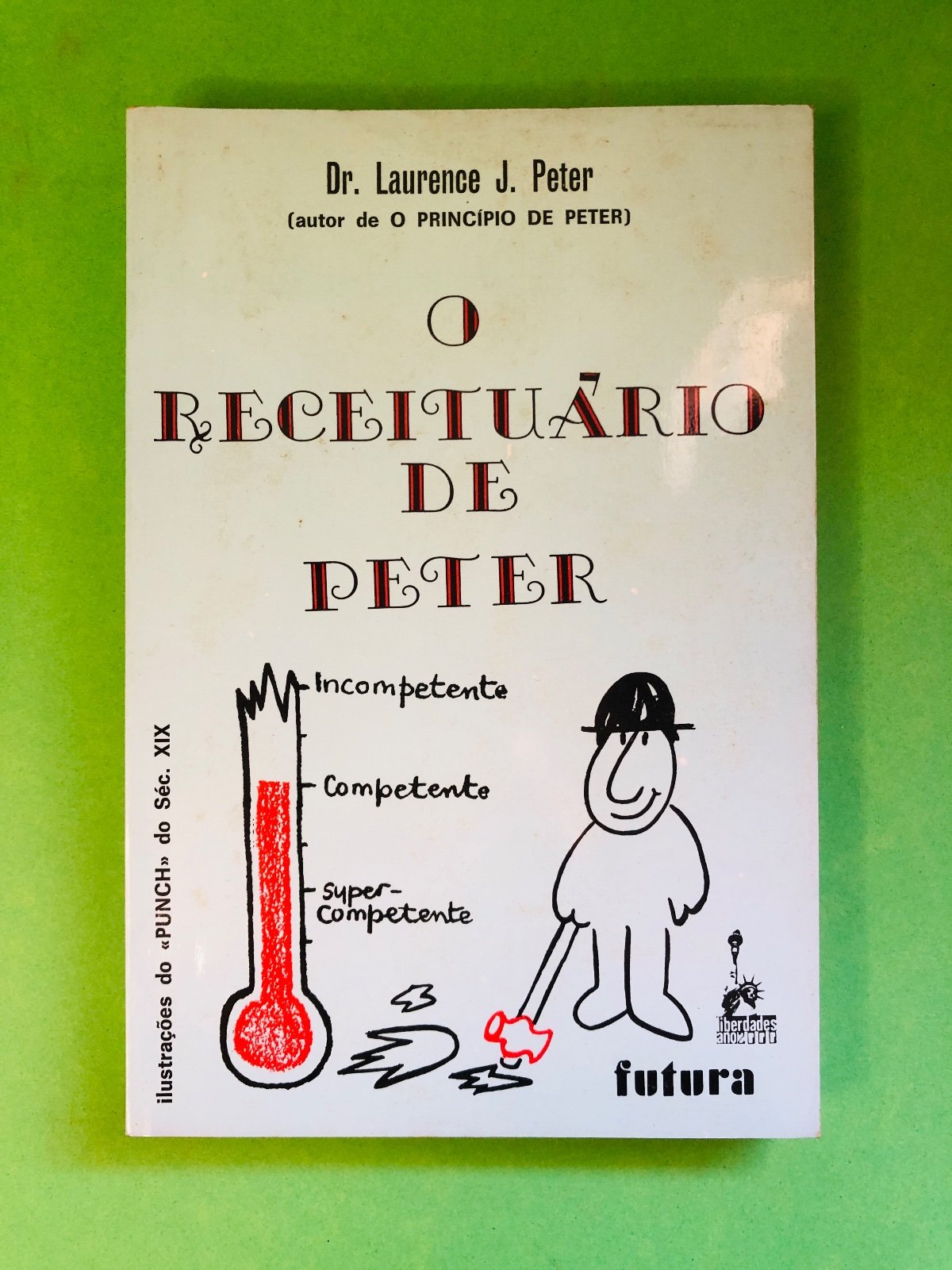 O Recetário de Peter - Dr. Laurence J. Peter