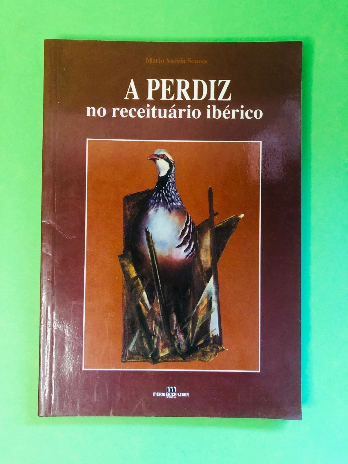 A Perdiz no receituário ibérico - Mário Varela Sousa