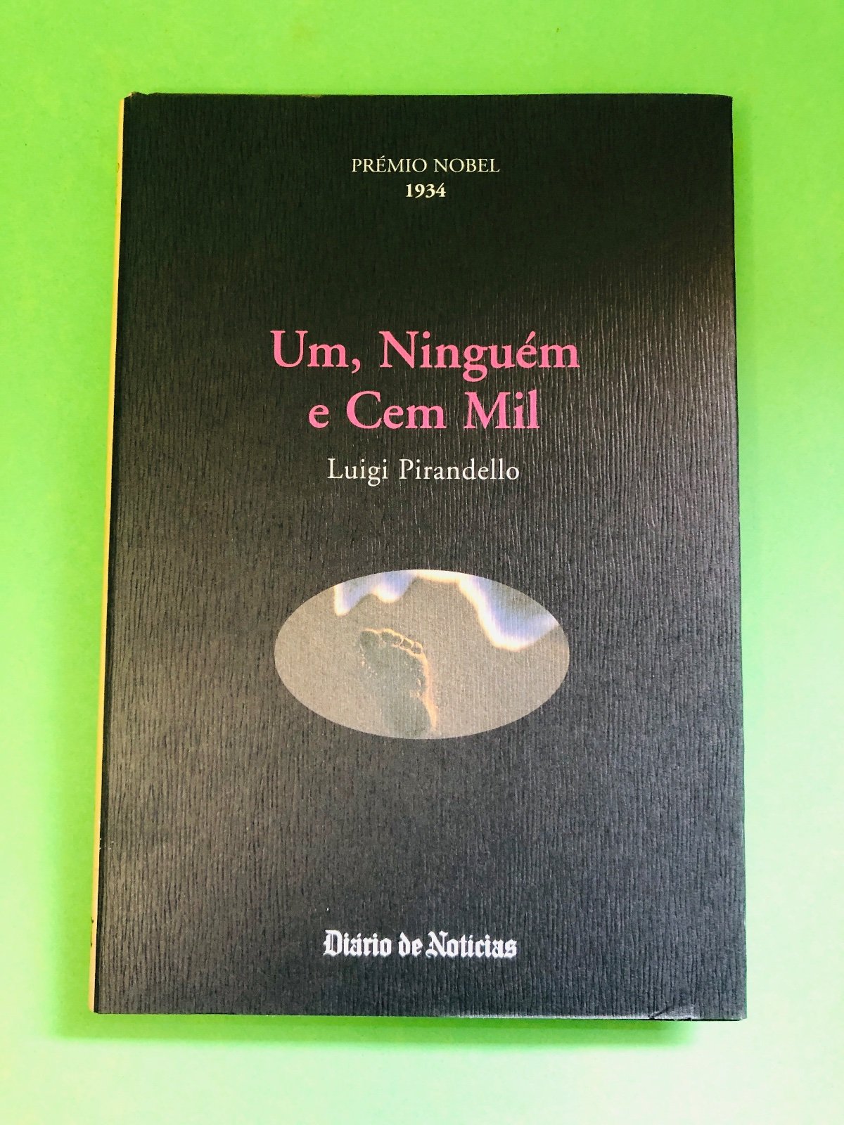 Um, Ninguém e Cem Mil - Luigi Pirandello