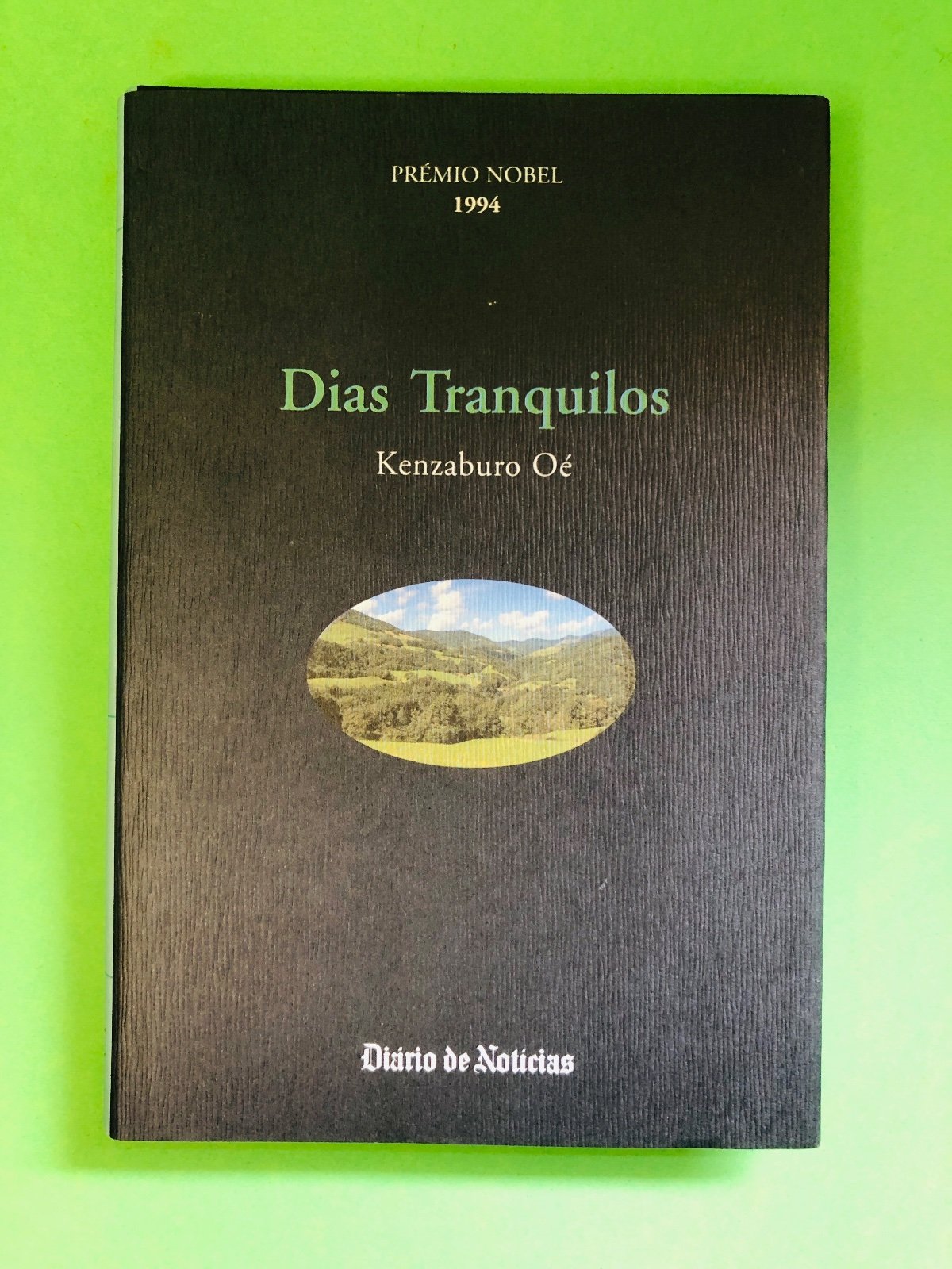 Dias Tranquilos - Kenzaburo Óe