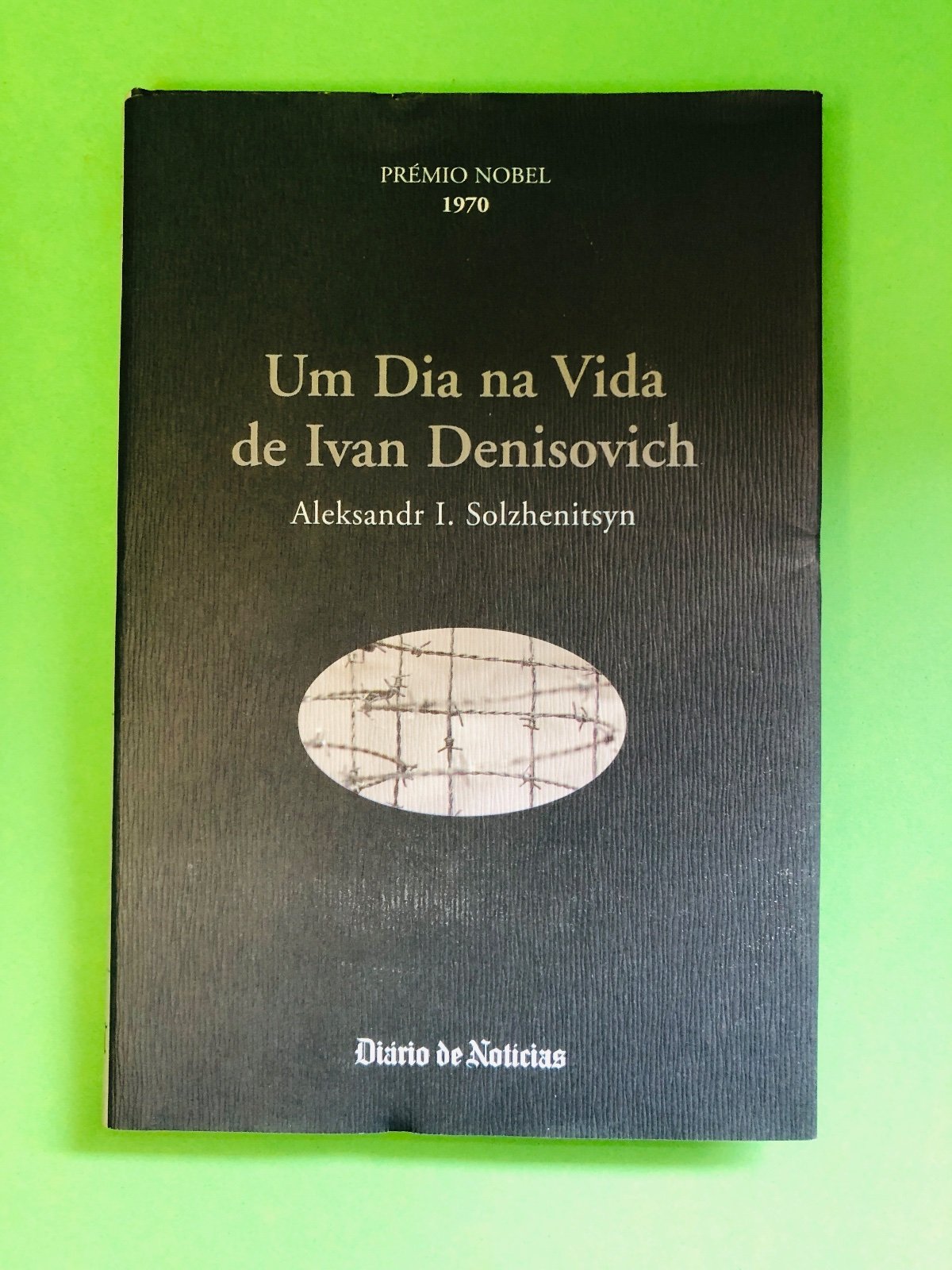 Um Dia na Vida de Ivan Denisovich - Aleksandr I. Solzhenitsyn