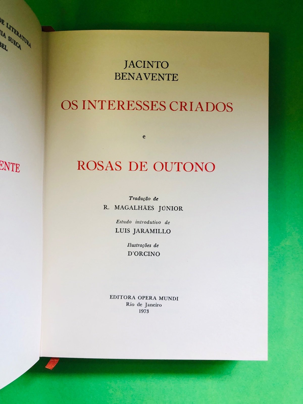 OS INTERESSES CRIADOS e ROSAS DE OUTONO - JACINTO BENAVENTE