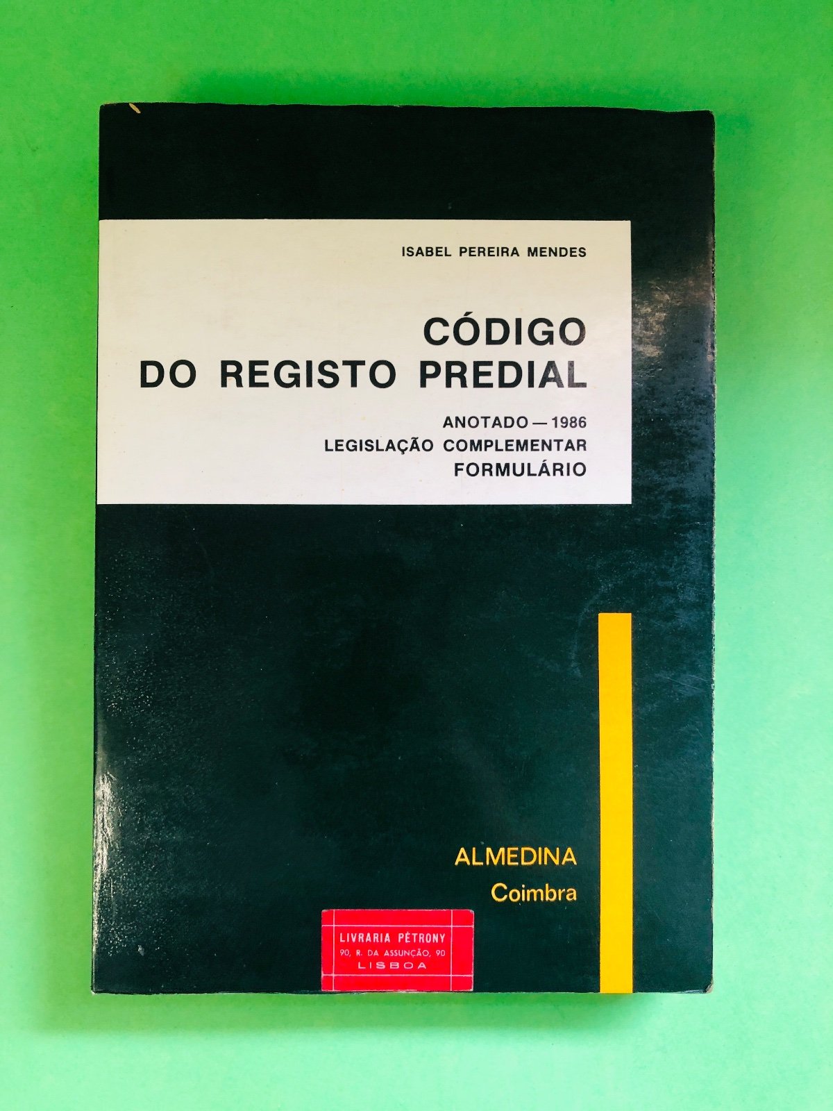 CÓDIGO DO REGISTO PREDIAL - ISABEL PEREIRA MENDES