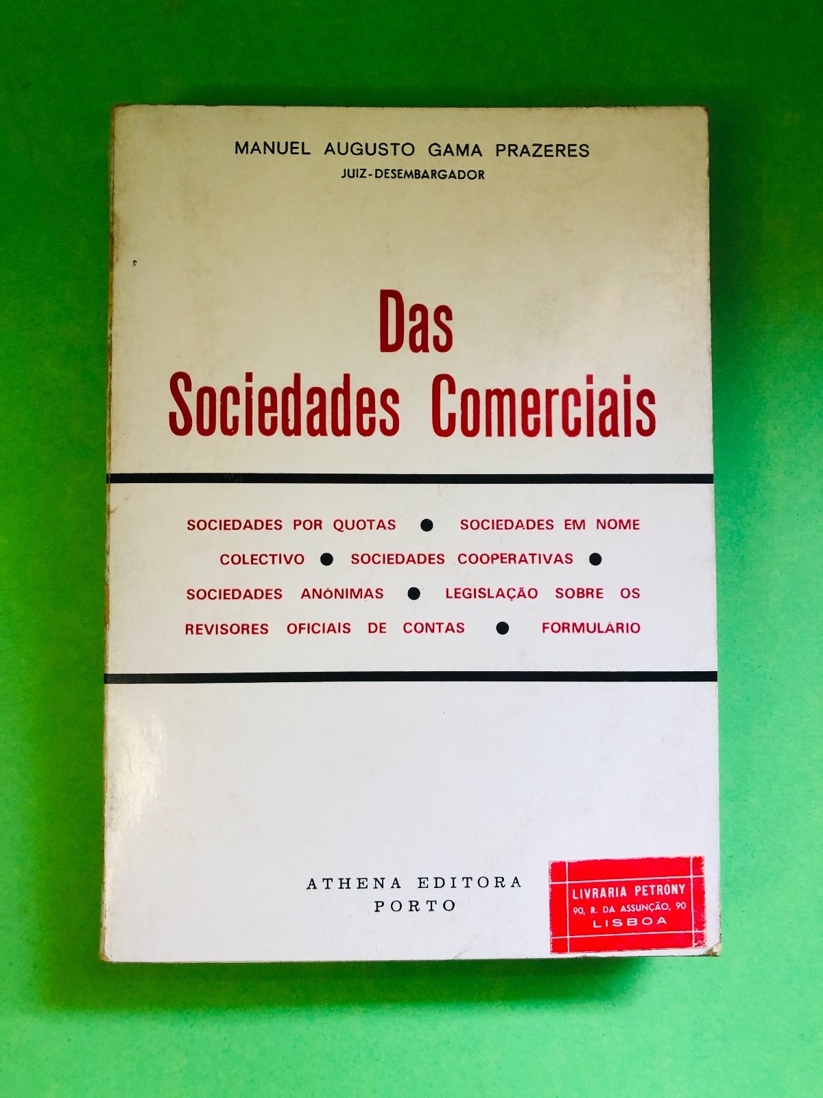 Das Sociedades Comerciais - MANUEL AUGUSTO GAMA PRAZERES