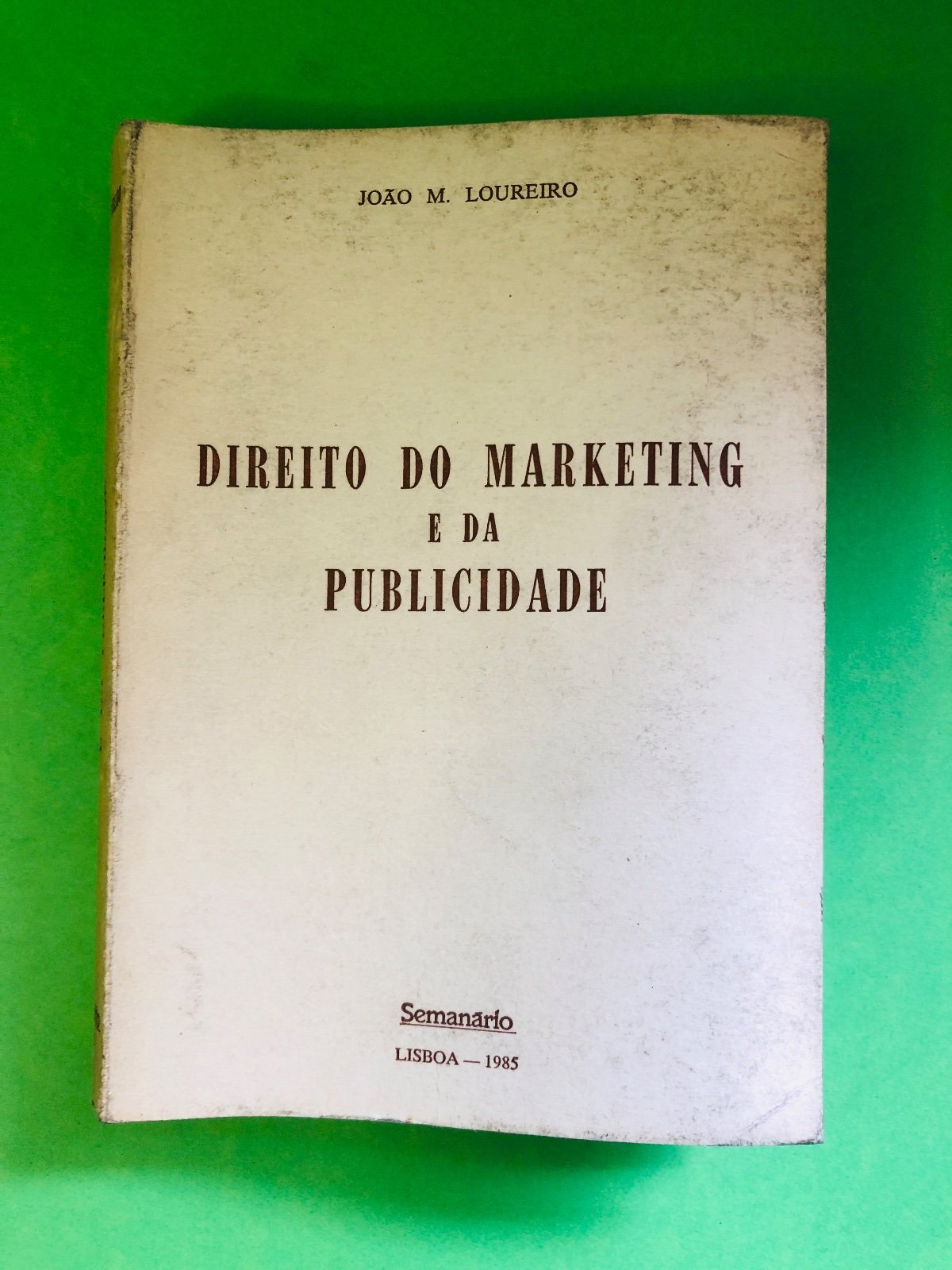 DIREITO DO MARKETING E DA PUBLICIDADE - JOAO M. LOUREIRO