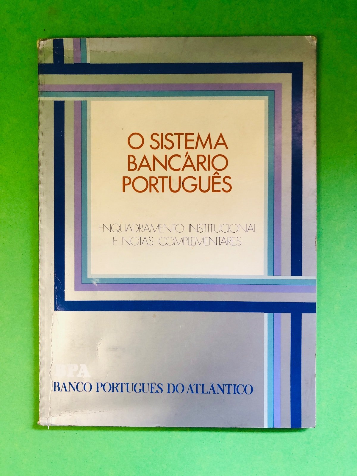 O SISTEMA BANCÁRIO PORTUGUÊS