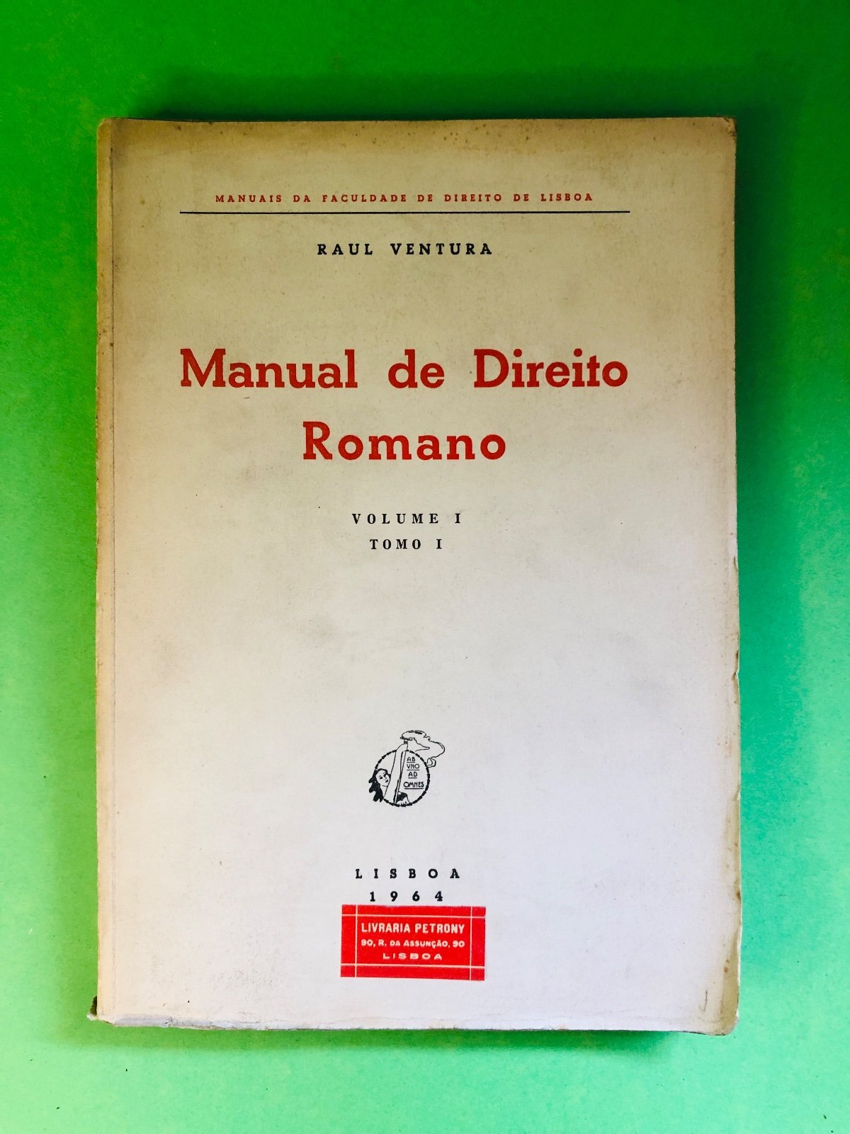 Manual de Direito Romano VOL I - Raul Ventura
