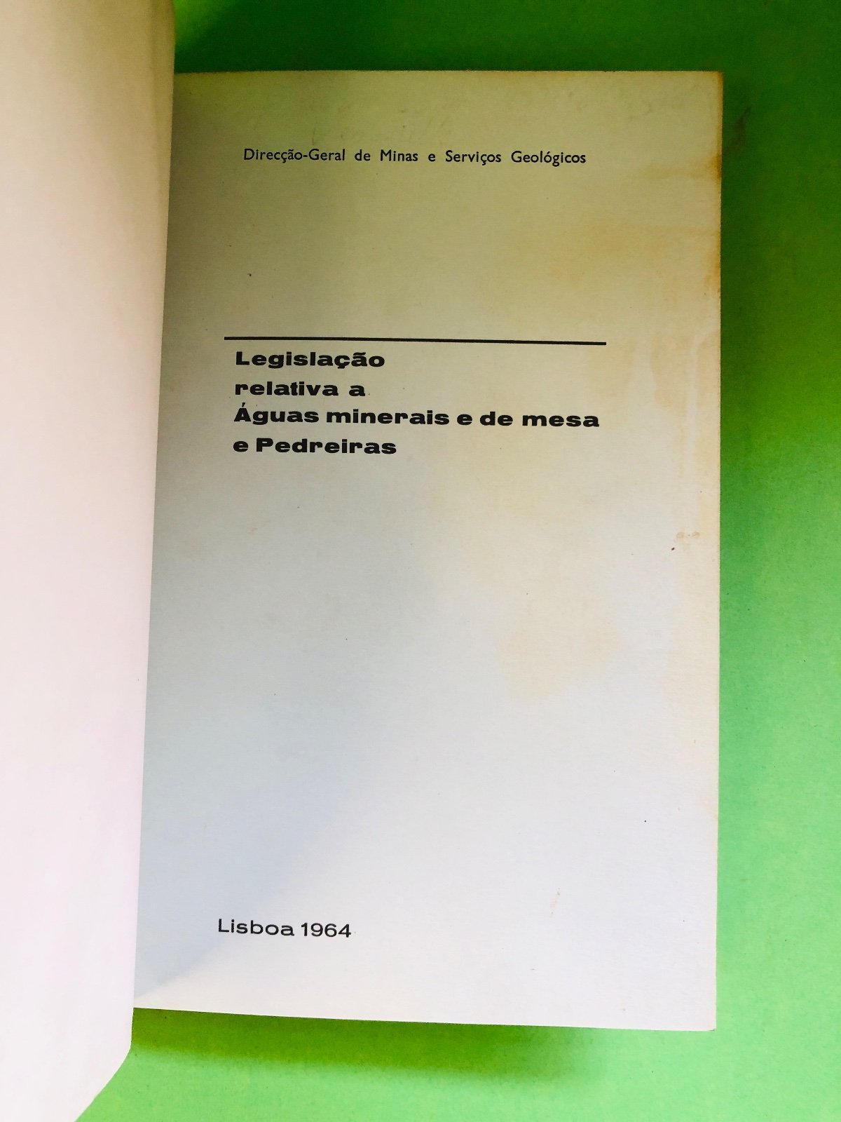 Legislação relativa a Águas minerais e de mesa e Pedreiras