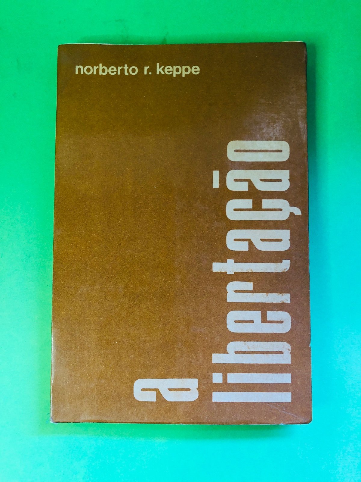 a libertação - norberto r. keppe
