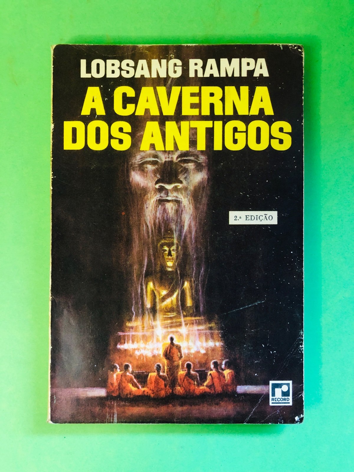 A Caverna dos Antigos - Lobsang Rampa