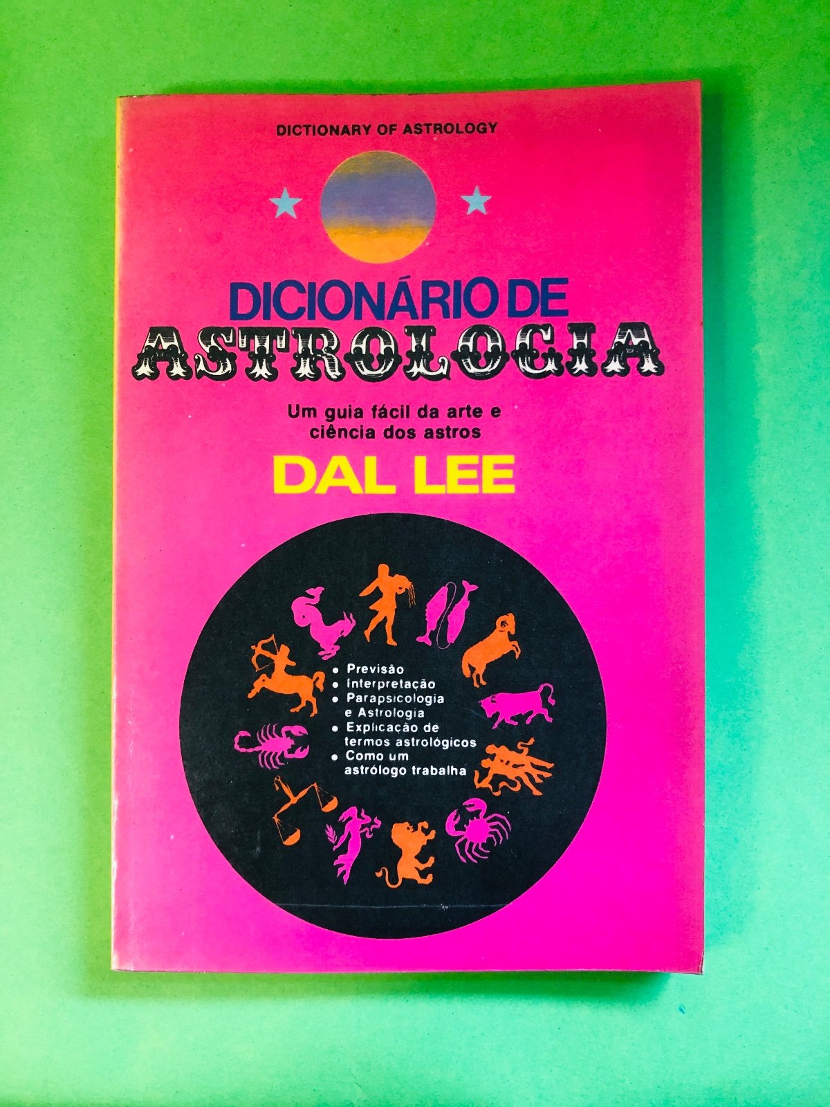 DICIONÁRIO DE ASTROLOGIA - DAL LEE