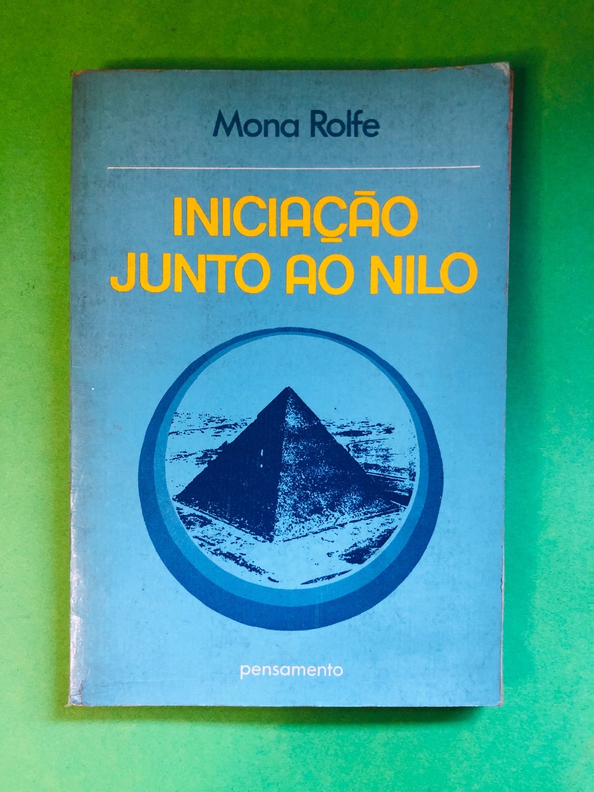 Iniciação Junto ao Nilo - Mona Rolfe