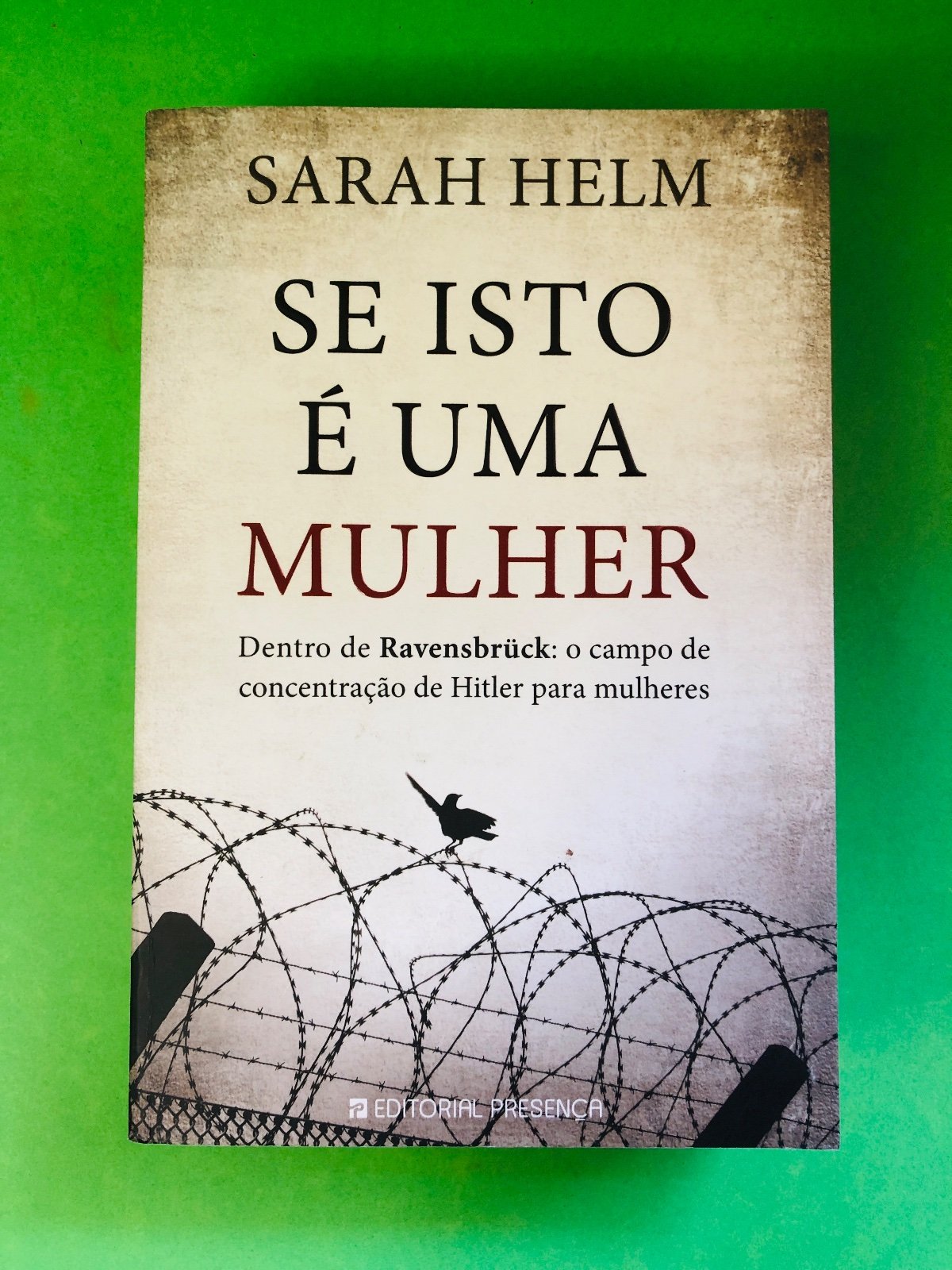 Se isto é uma mulher - Sarah Helm