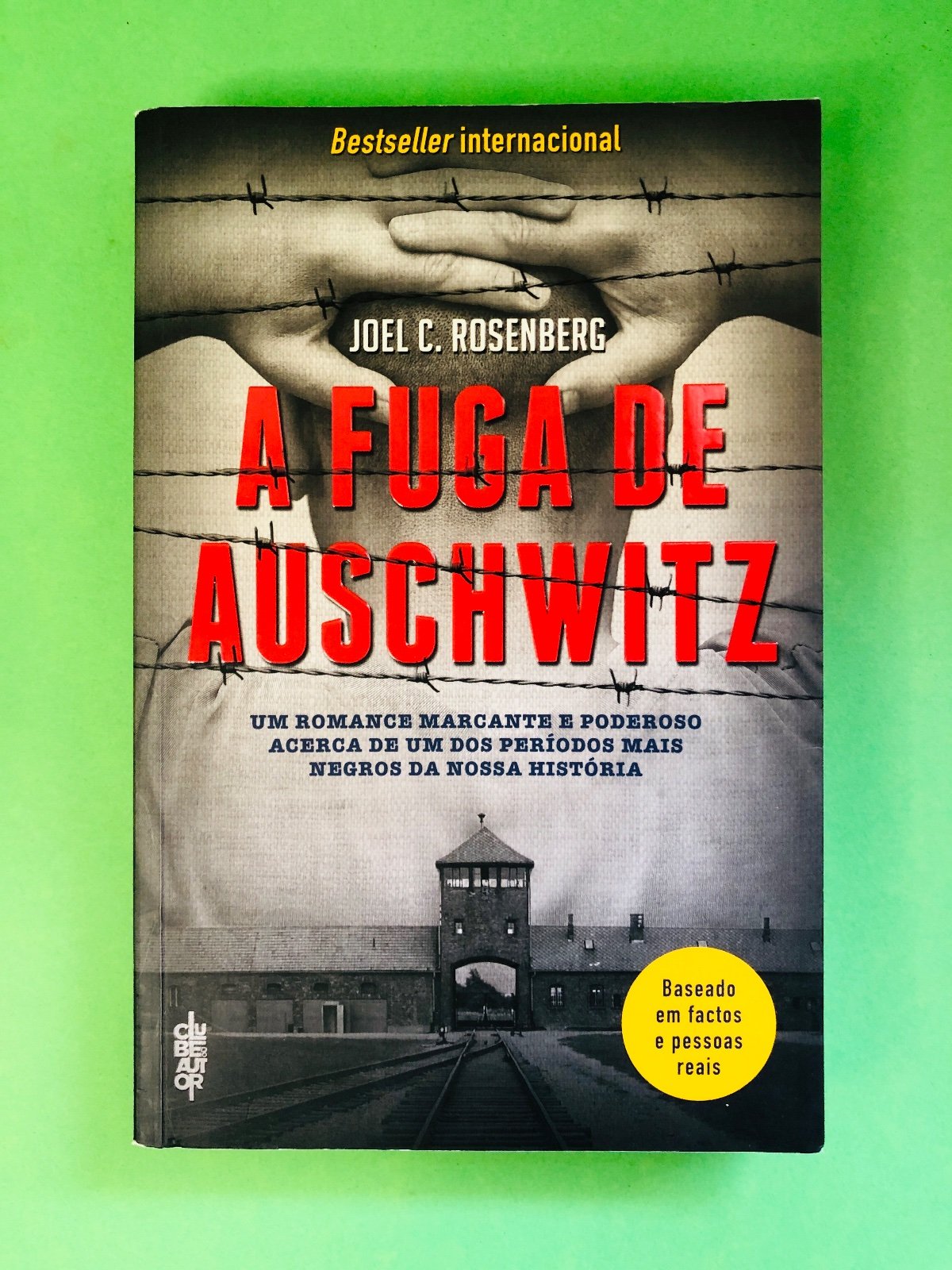 A Fuga de Auschwitz - Joel C. Rosenberg