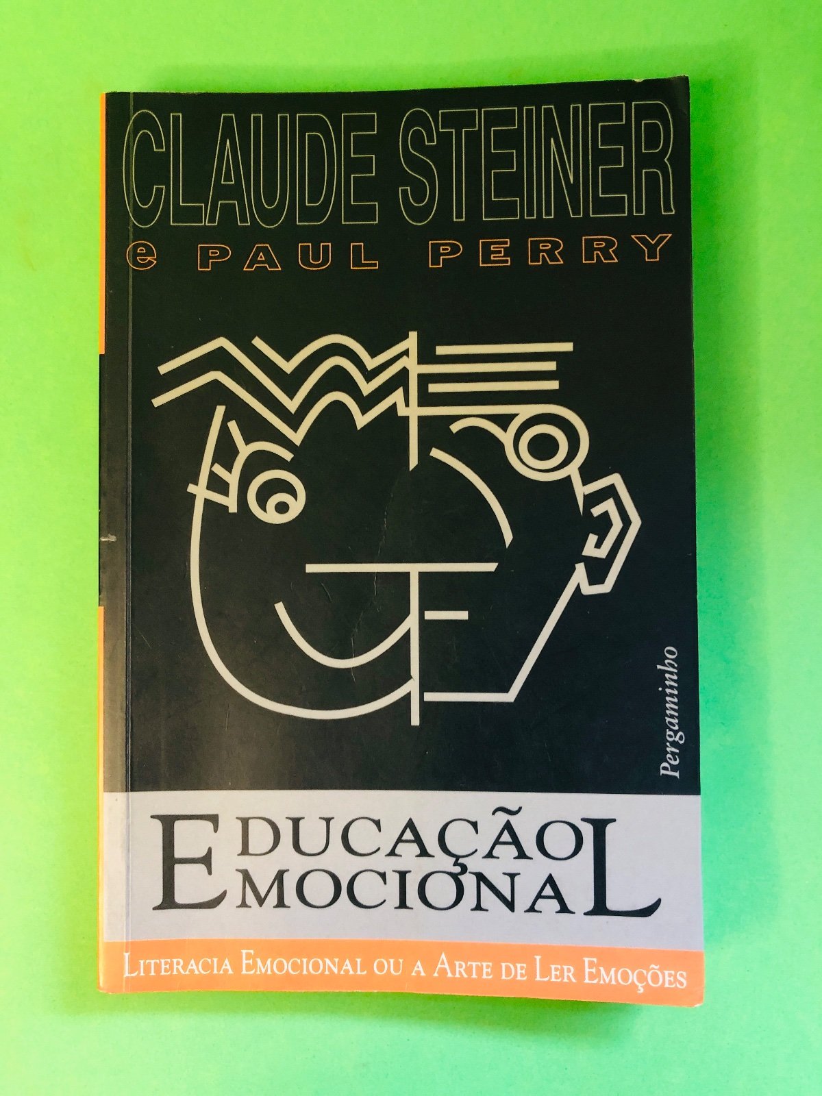 Educação Emocional - Claude Steiner & Paul Perry
