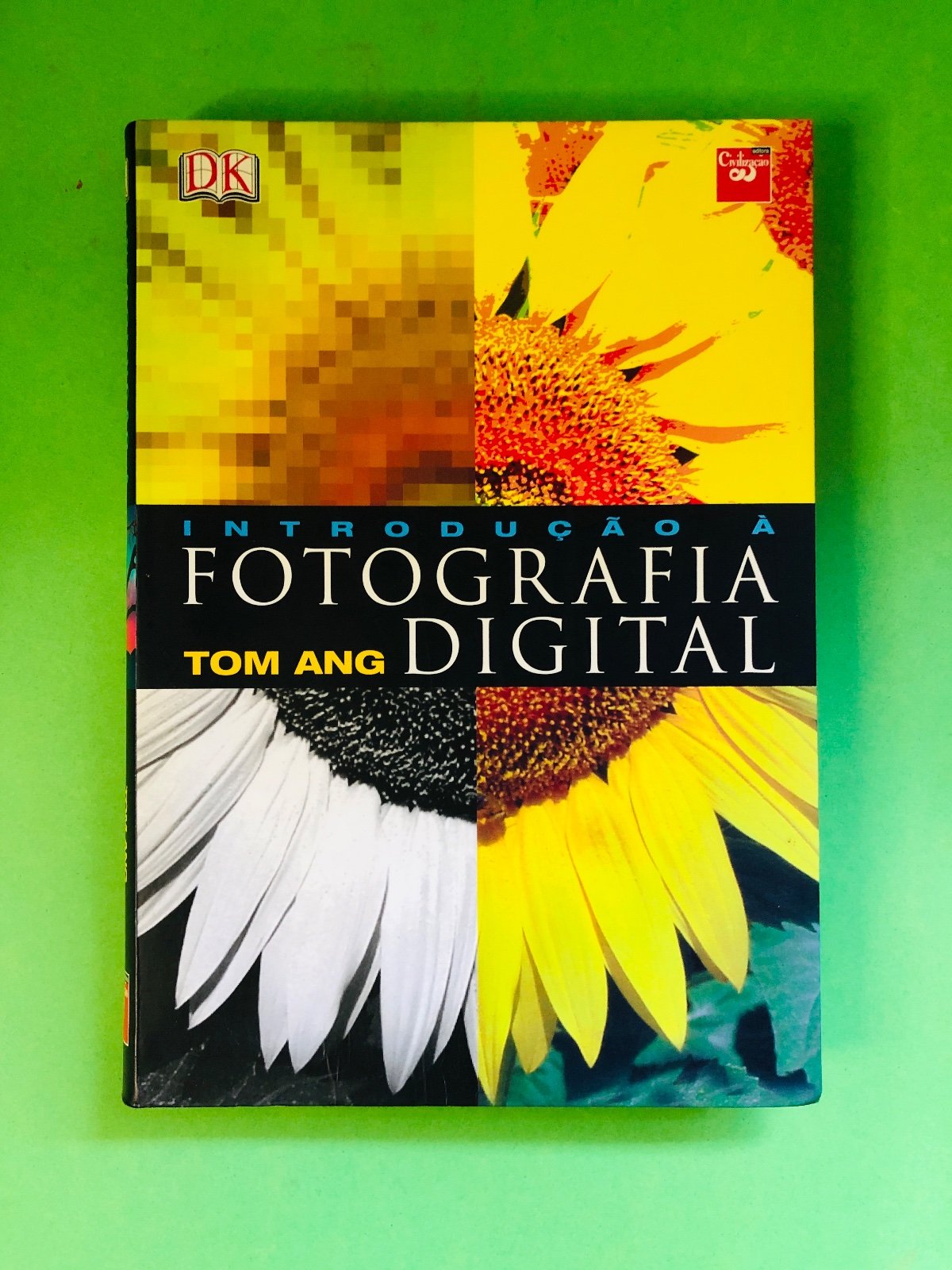 Introdução à Fotografia Digital - Tom Ang