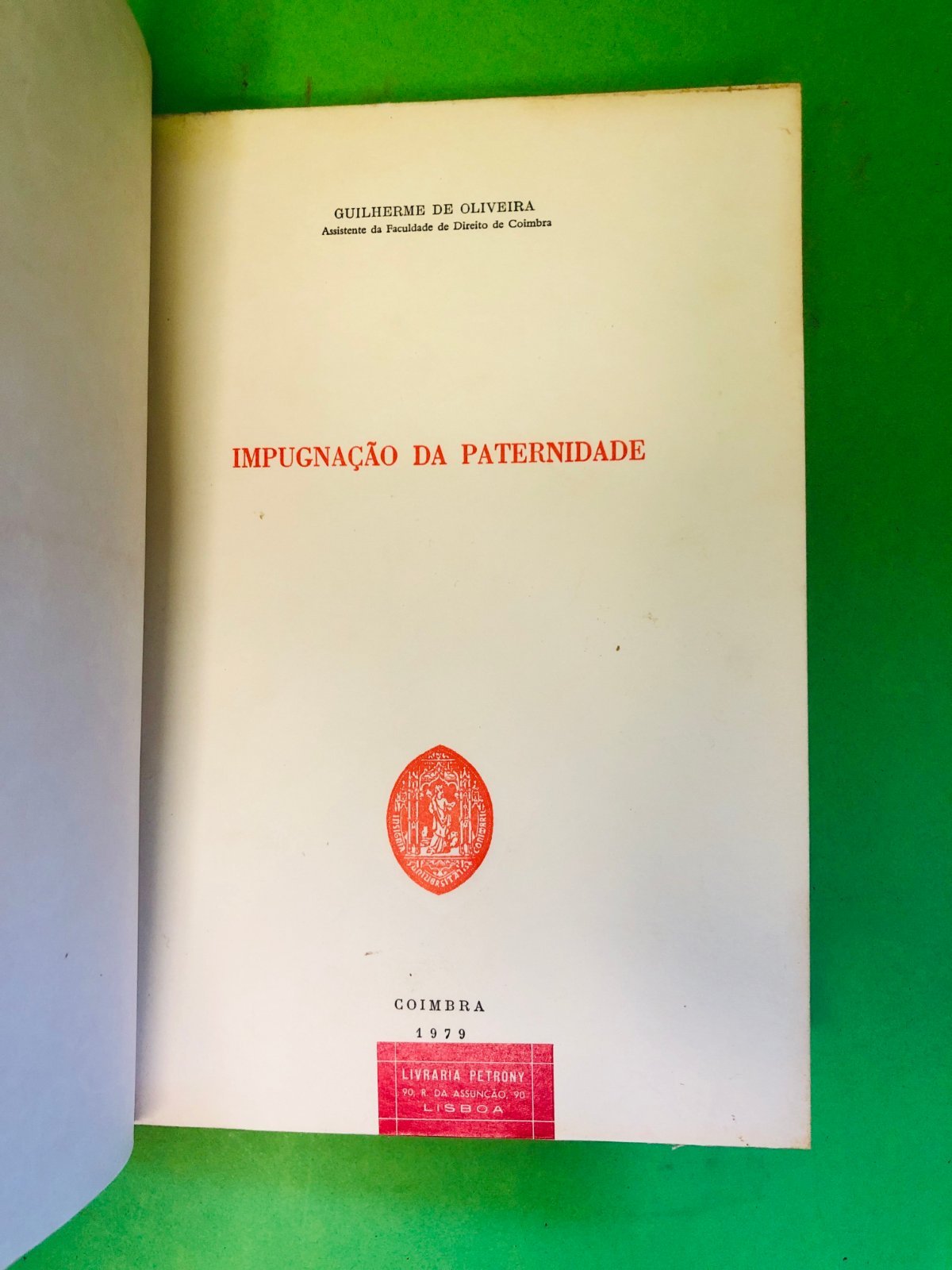 IMPUGNAÇÃO DA PATERNIDADE - Guilherme de Oliveira