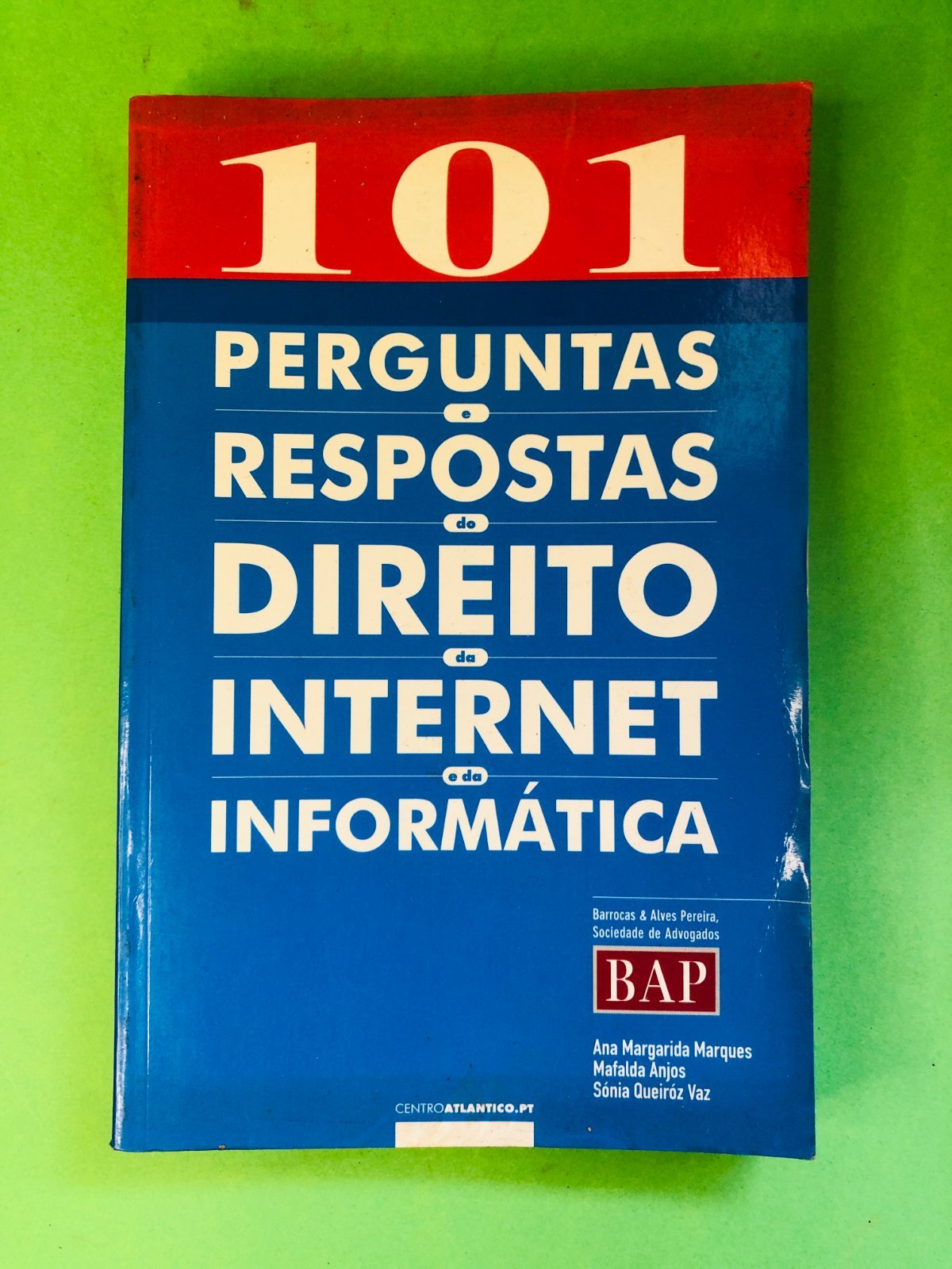 101 Perguntas e Respostas de Direito da Internet e da Informática - Ana Margarida Marques, Maláia Anjos, Sónia Quaresma Vaz