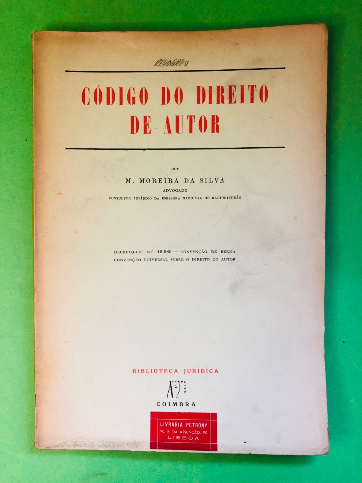 CÓDIGO DO DIREITO DE AUTOR - M. Moreira da Silva