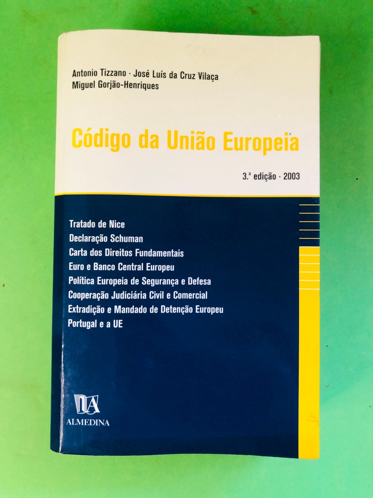 Código da União Europeia - Antonio Tizzano, José Luís da Cruz Vilaça, Miguel Gorjão-Henriques