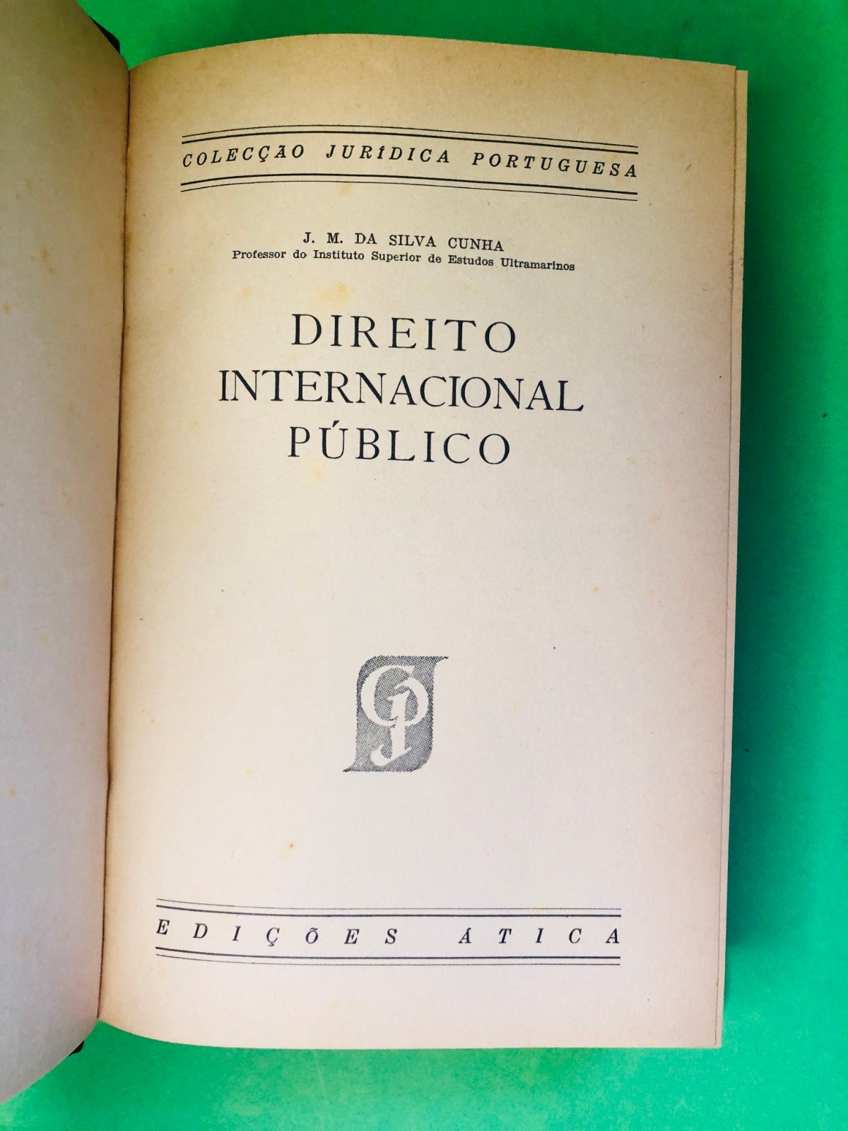 DIREITO INTERNACIONAL PÚBLICO - J. M. DA SILVA CUNHA