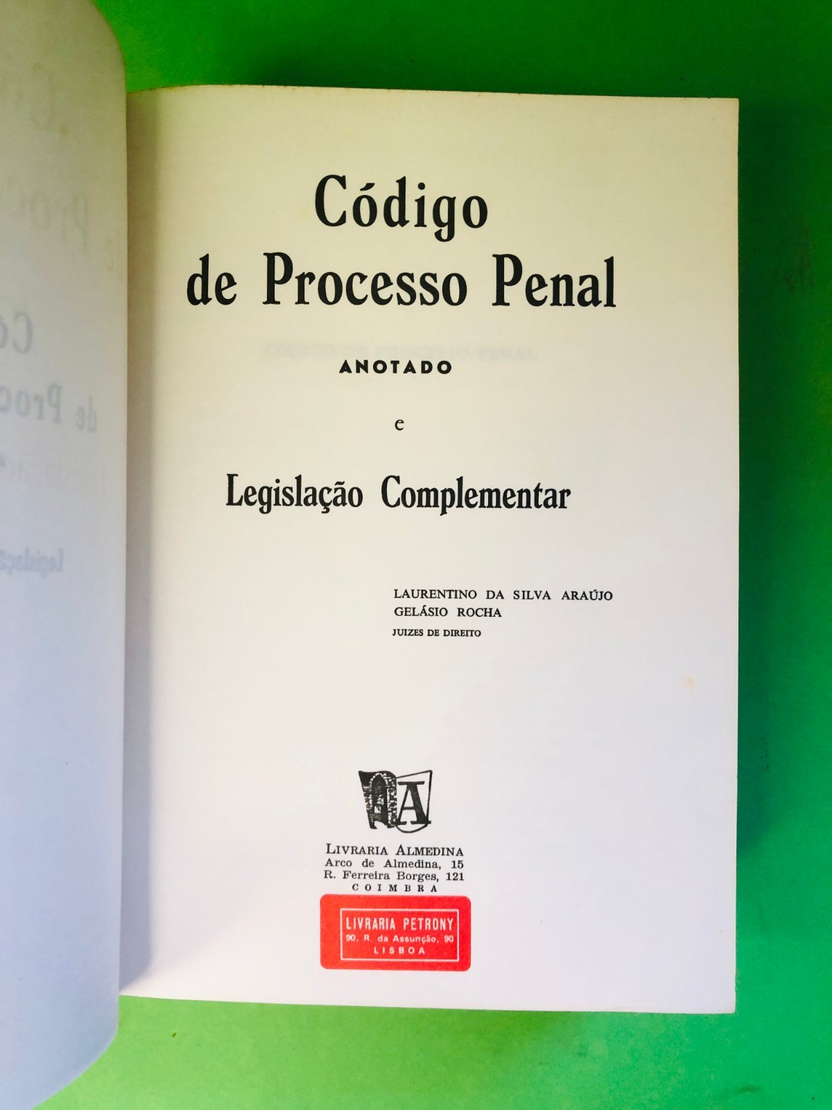 Código de Processo Penal - Laurentino da Silva Araújo, Gileásio Rocha