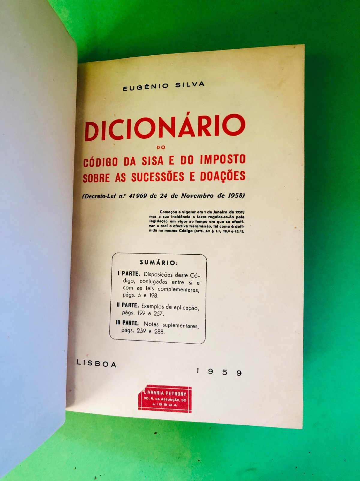 DICIONÁRIO do CÓDIGO DA SISA E DO IMPOSTO SOBRE AS SUCESSÕES E DOAÇÕES - Eugénio Silva