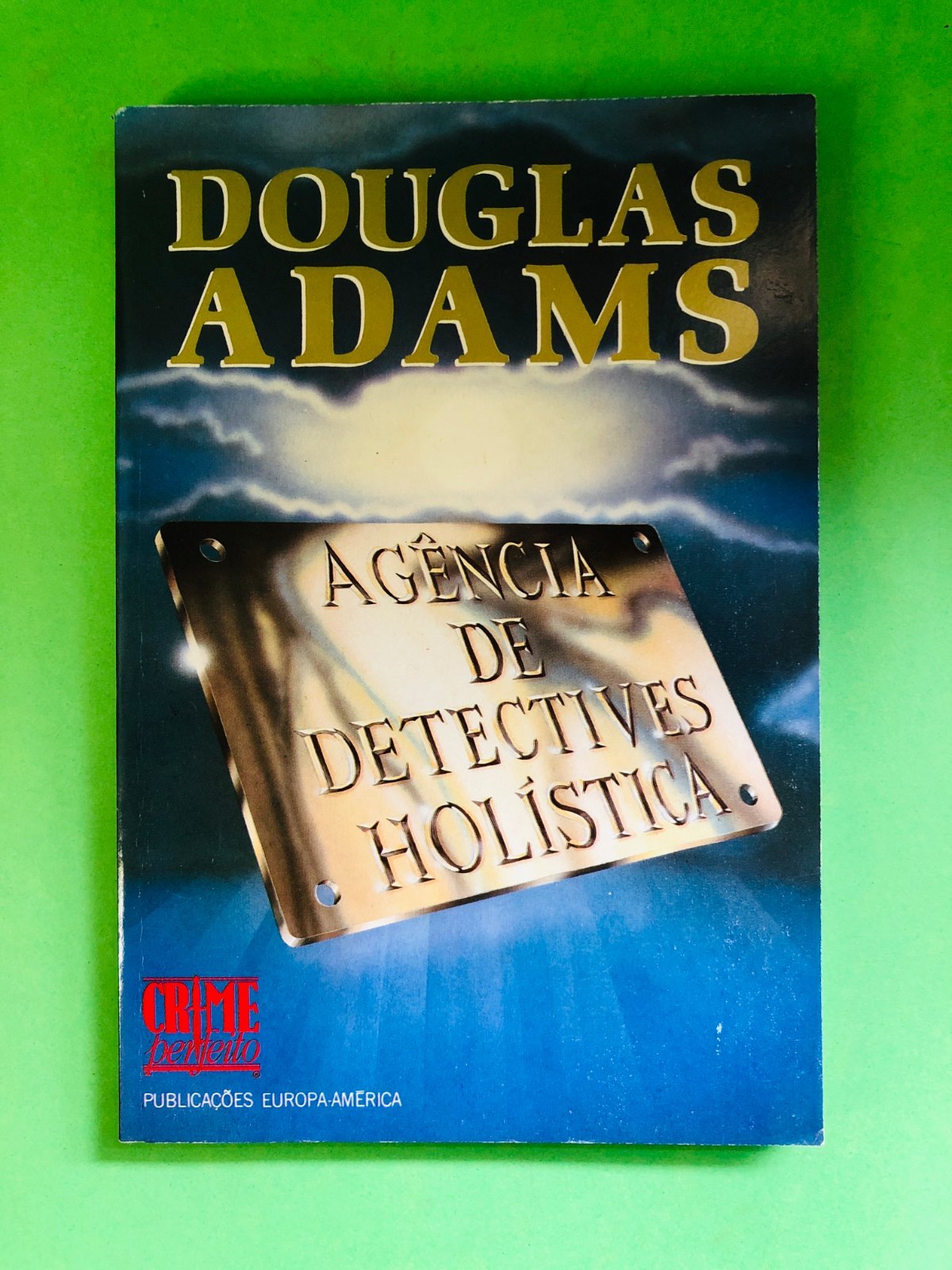 AGÊNCIA DE DETECTIVES HOLÍSTICA - DOUGLAS ADAMS