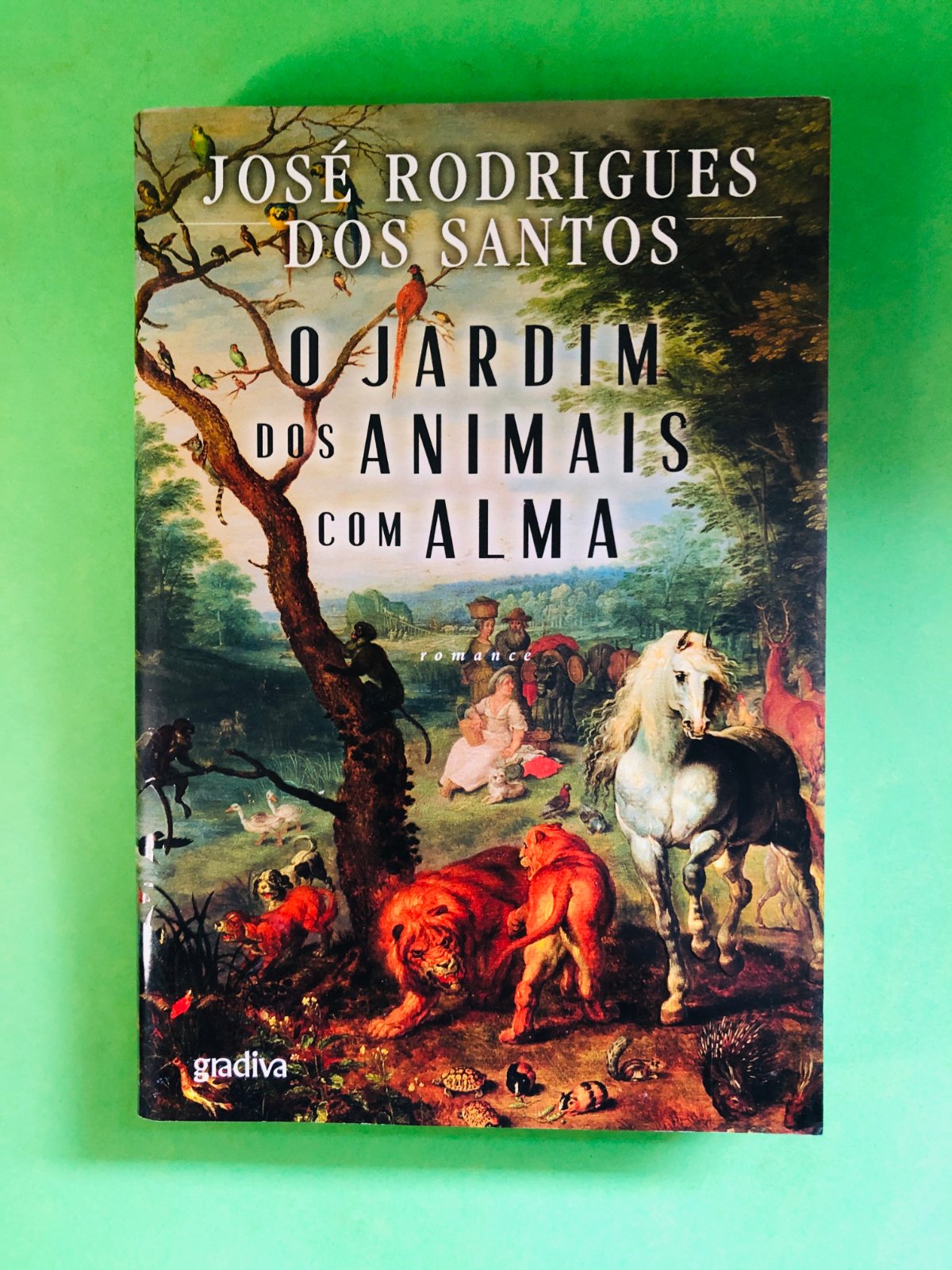 O JARDIM DOS ANIMAIS COM ALMA - JOSÉ RODRIGUES DOS SANTOS