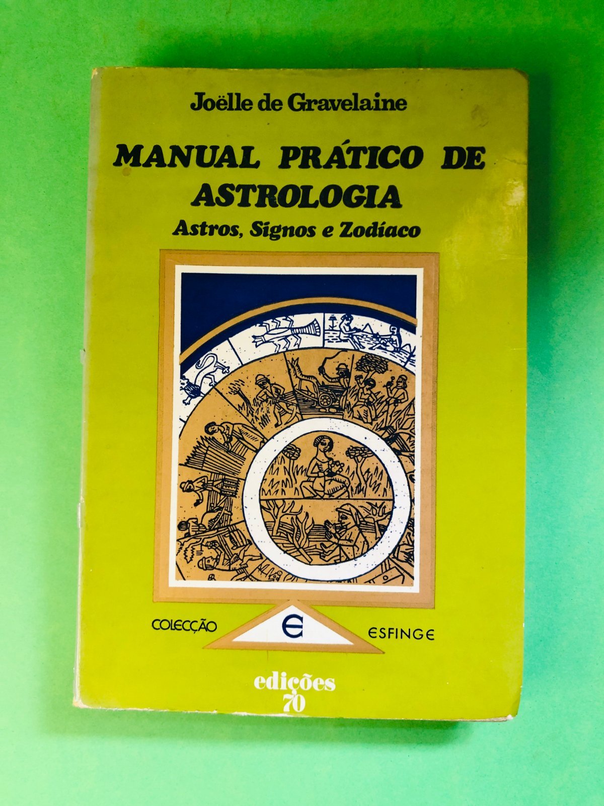 MANUAL PRÁTICO DE ASTROLOGIA - Joëlle de Gravelaine