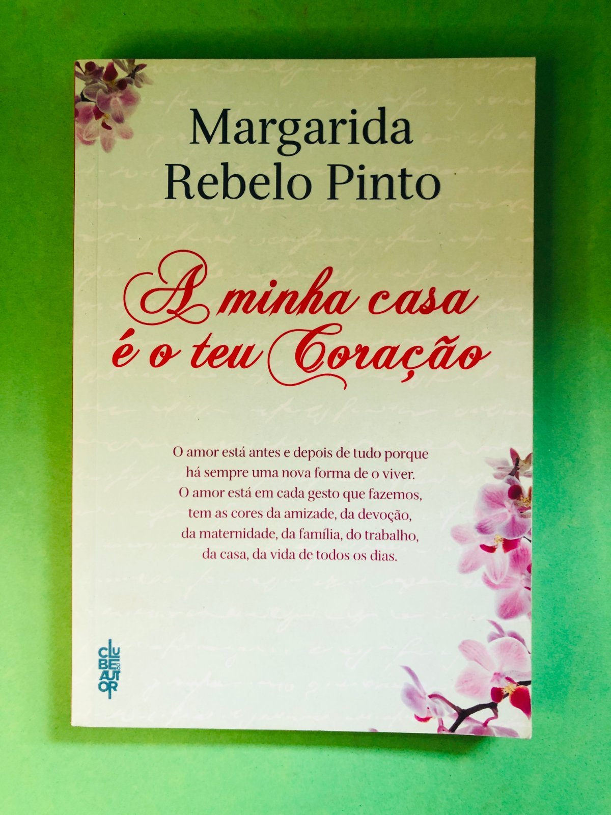 A minha casa é o teu Coração - Margarida Rebelo Pinto