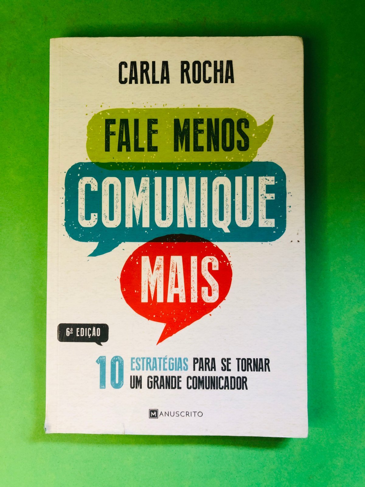 FALE MENOS COMUNIQUE MAIS - CARLA ROCHA