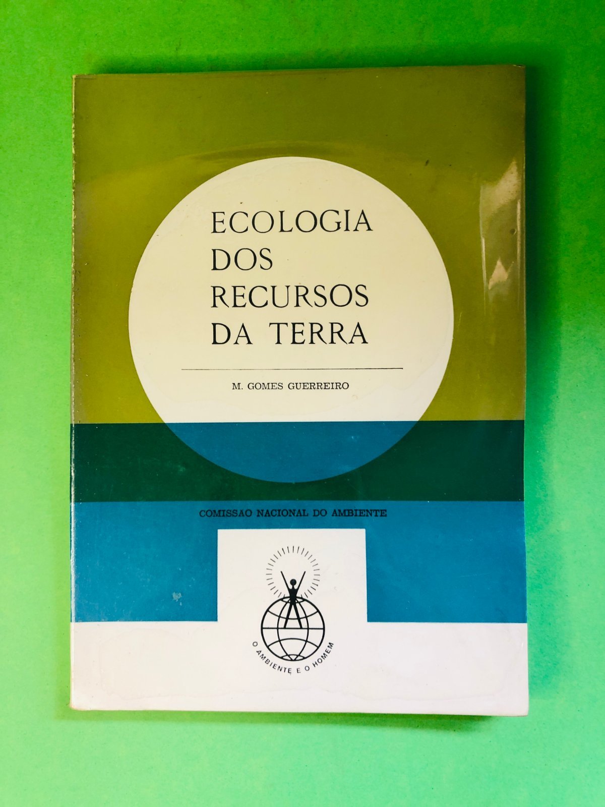 ECOLOGIA DOS RECURSOS DA TERRA - M. Gomes Guerreiro