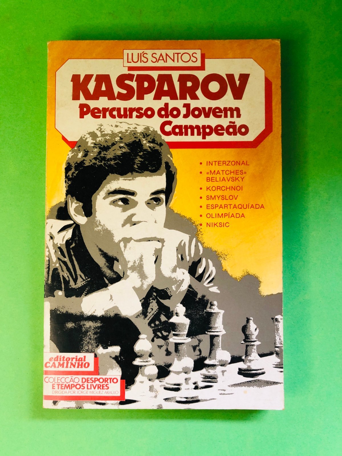 KASPAROV Percurso do Jovem Campeão - LUÍS SANTOS
