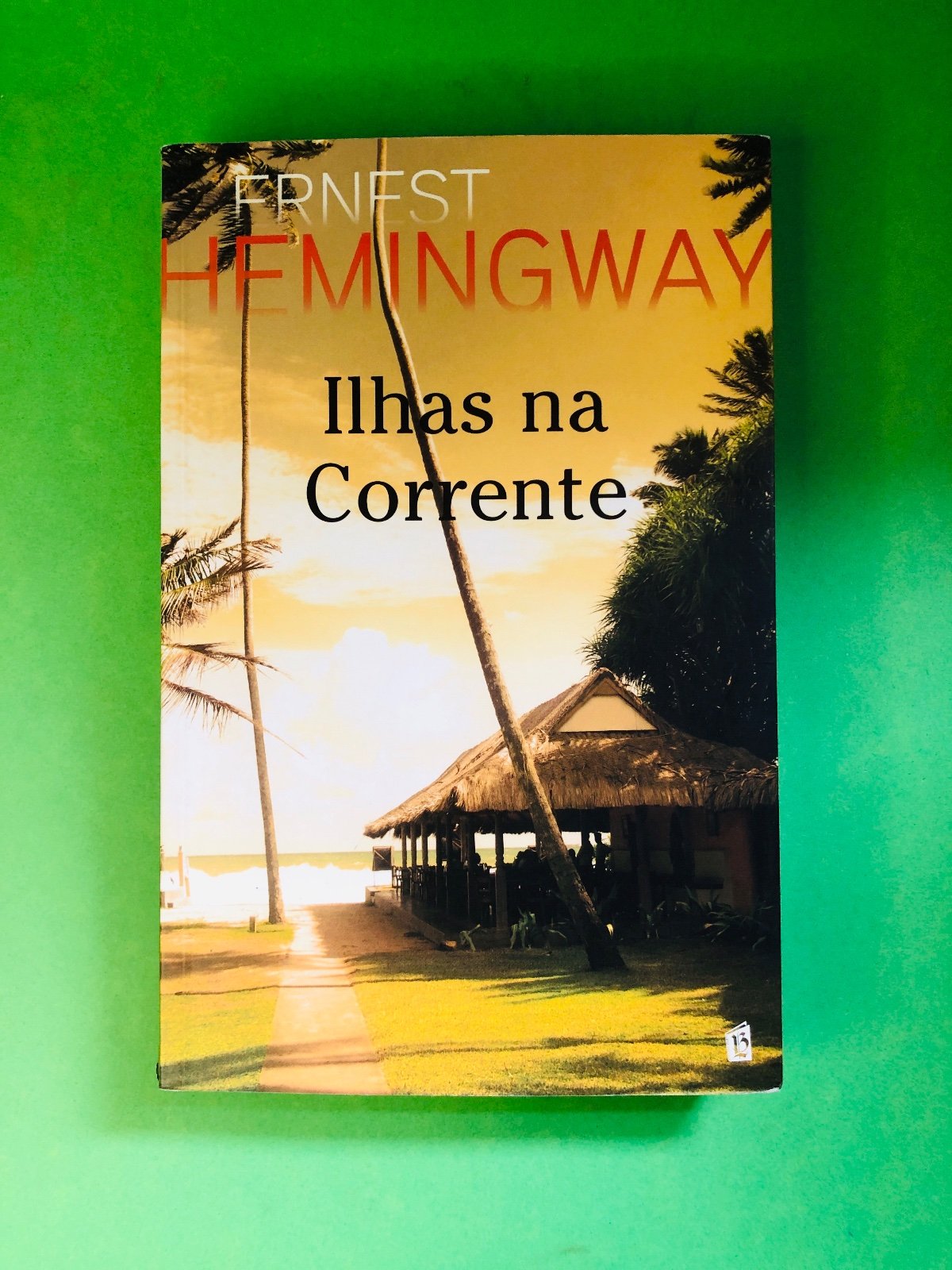 Ilhas na Corrente - Ernest Hemingway