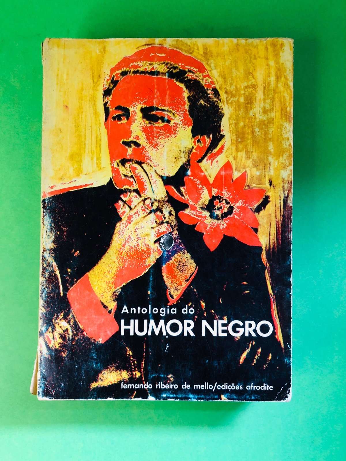 Antologia do HUMOR NEGRO - fernando ribeiro de mello/edições afrodites