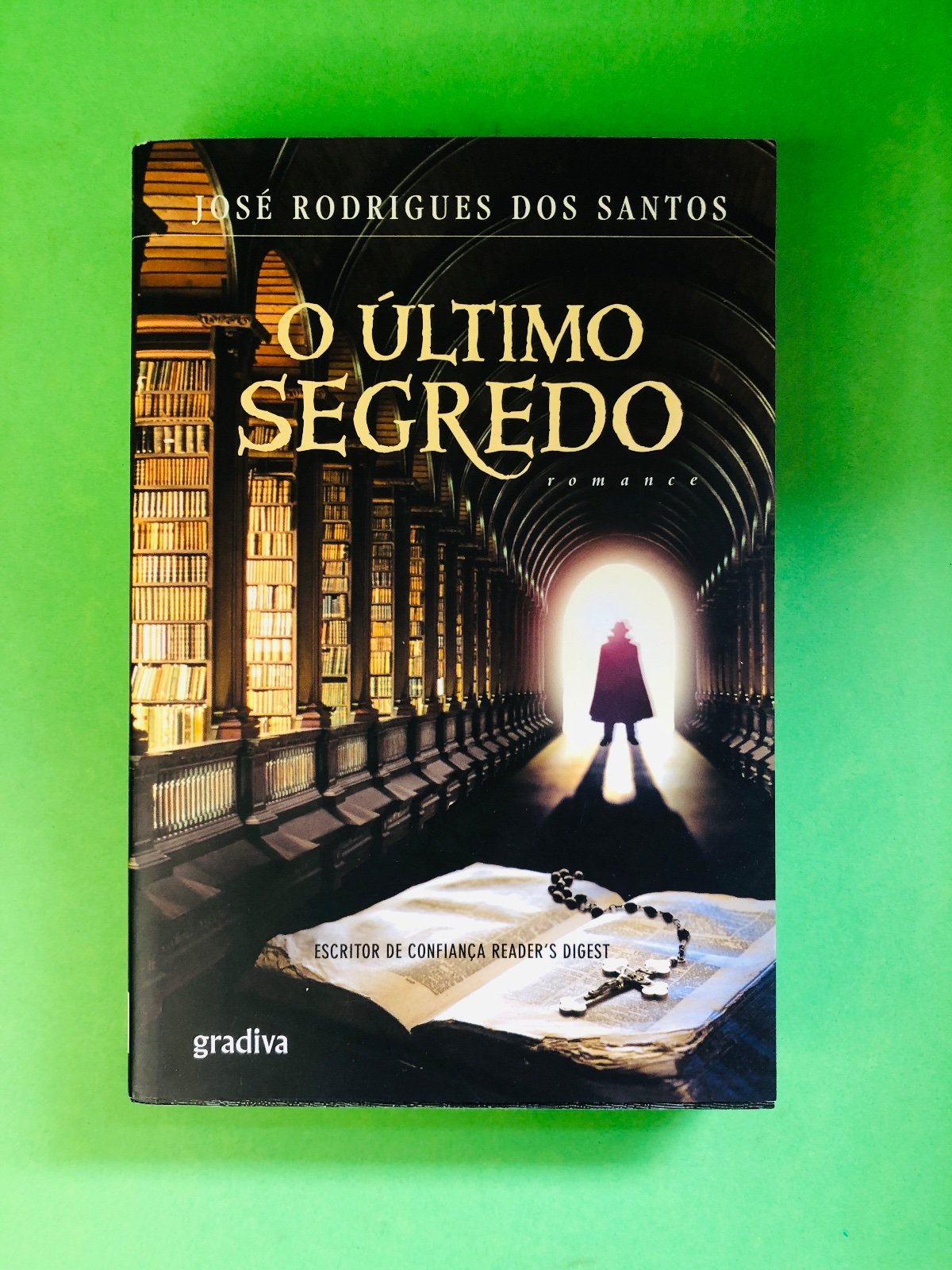 O Último Segredo - José Rodrigues dos Santos