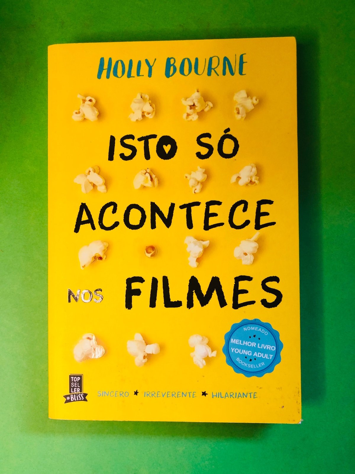 Isto Só Acontece Nos Filmes - Holly Bourne