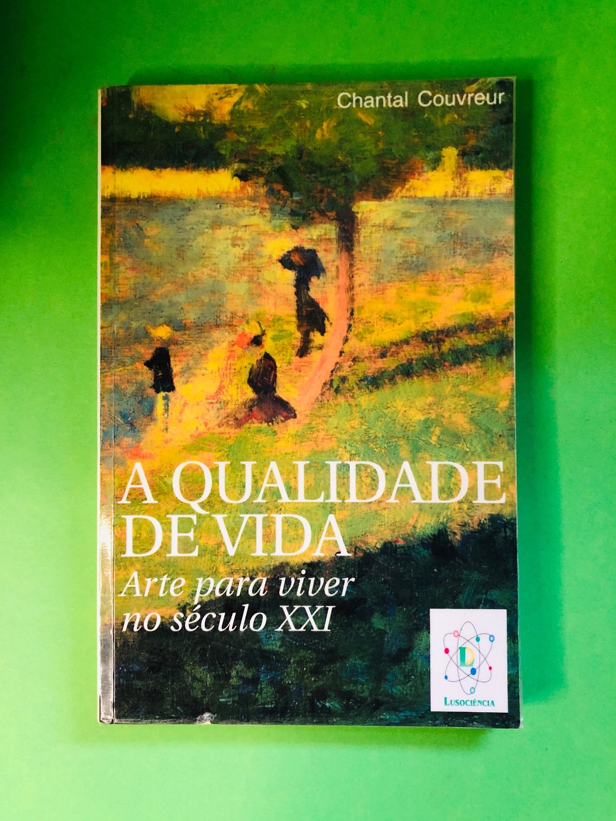 A QUALIDADE DE VIDA - Chantal Couvrer