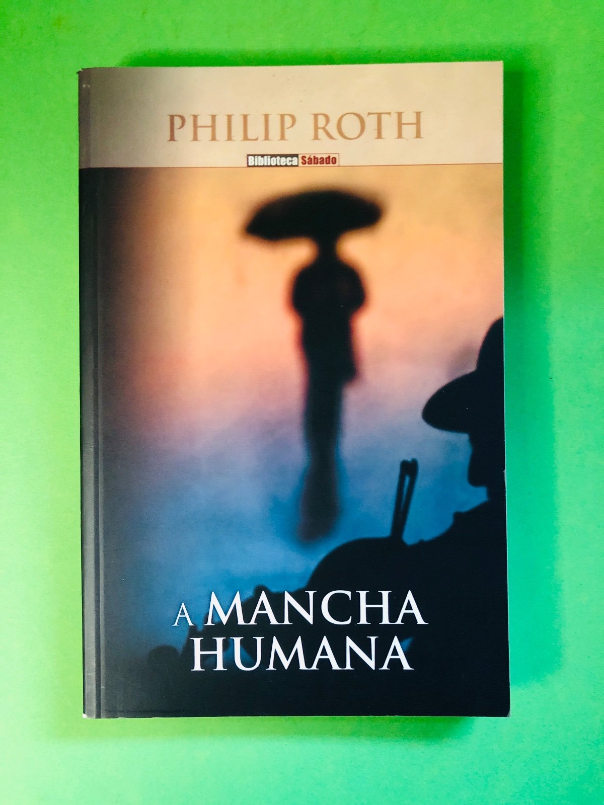 A MANCHA HUMANA - PHILIP ROTH
