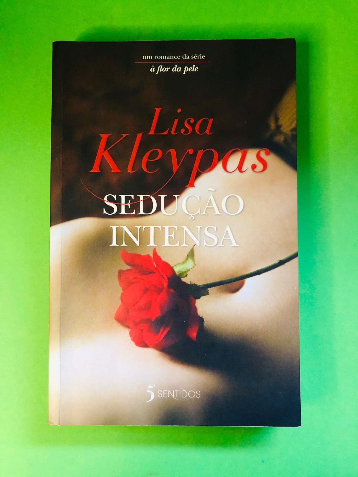 SEDUÇÃO INTENSA - Lisa Kleypas